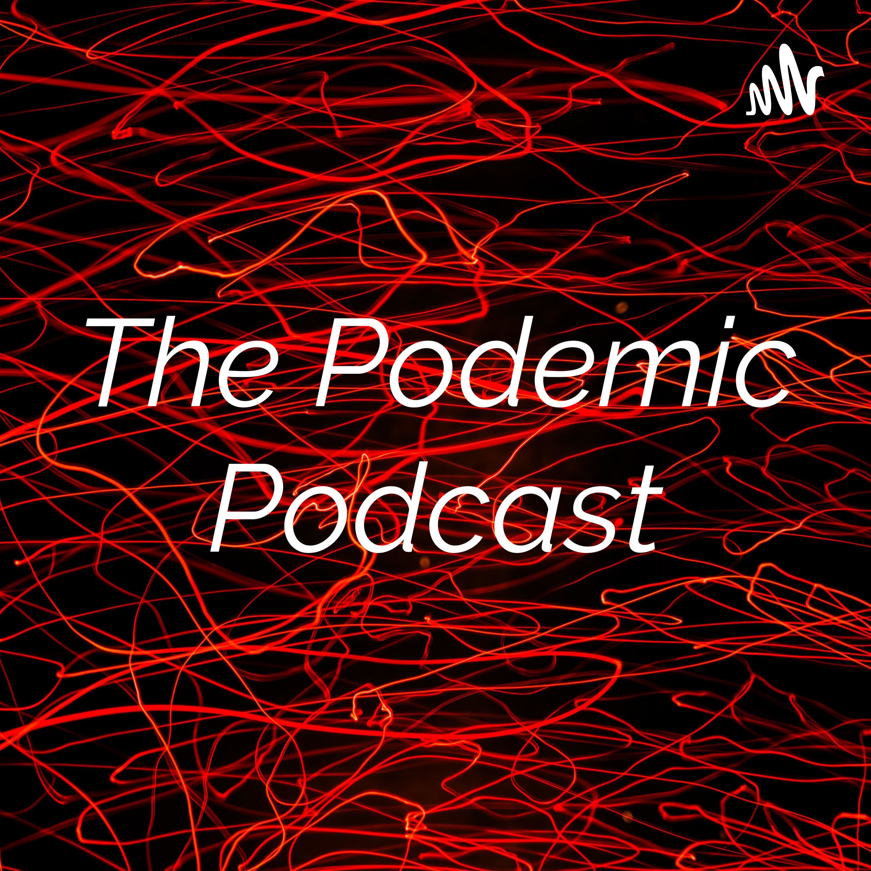 The Podemic Podcast