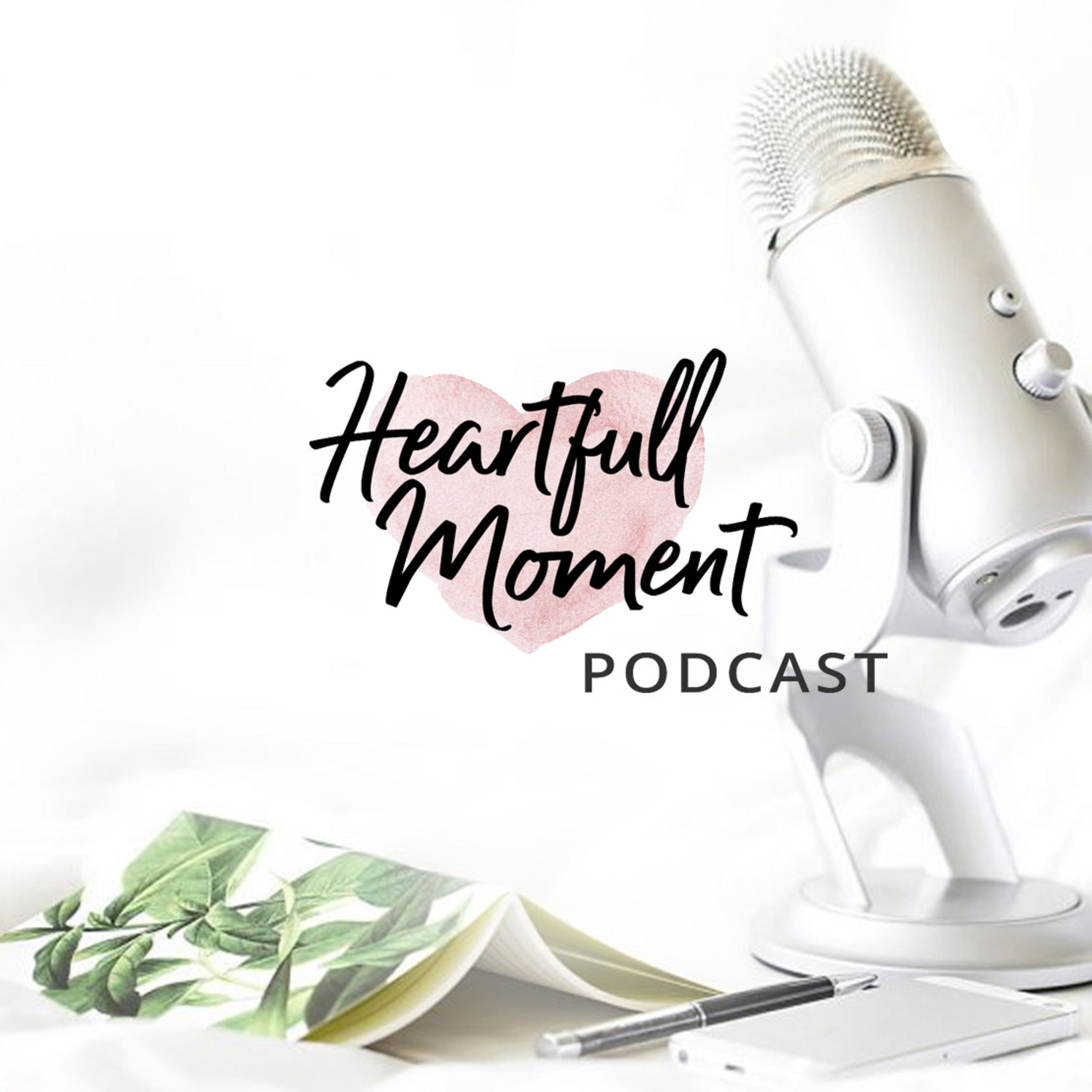 The HeartfullMoment Podcast