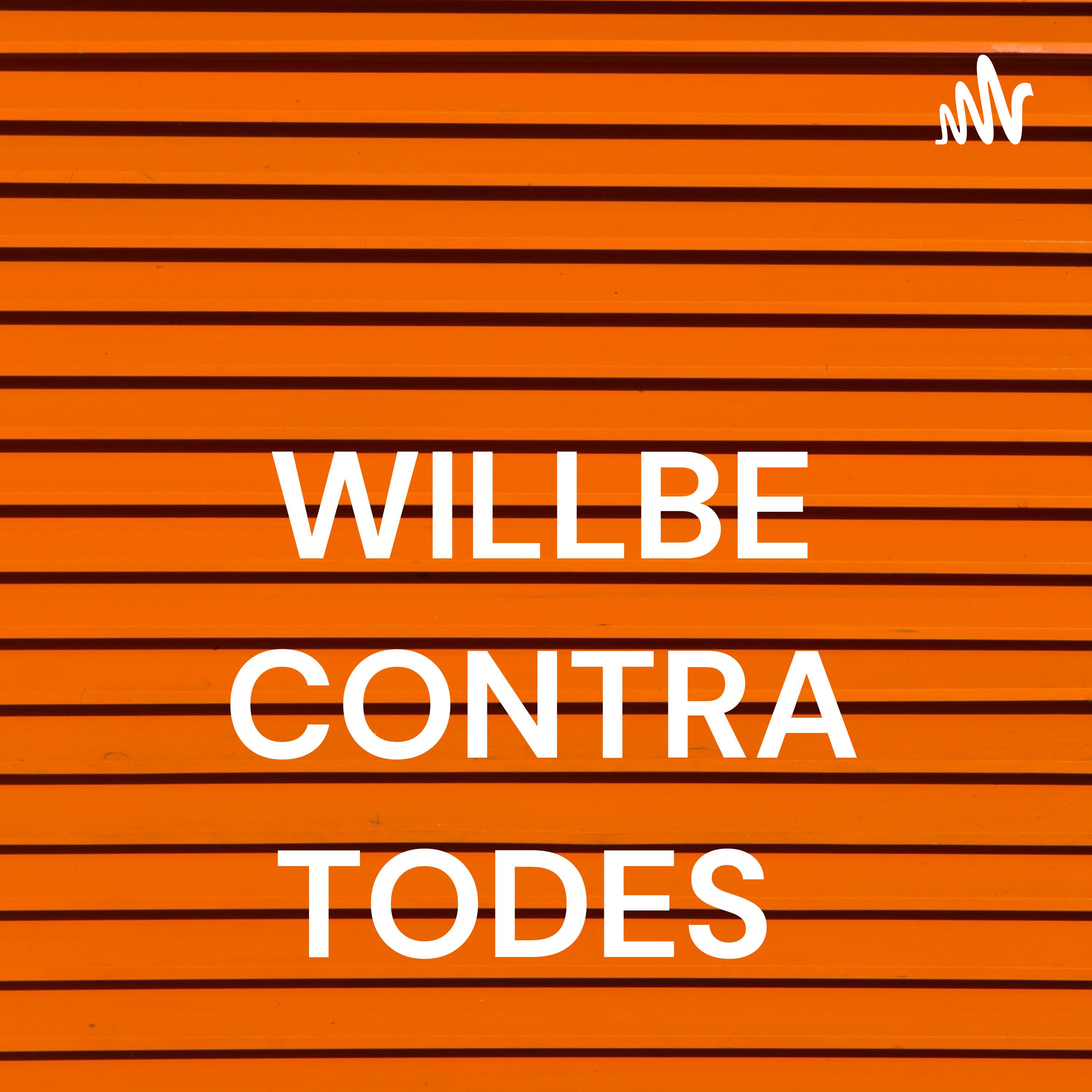 WILLBE CONTRA TODES