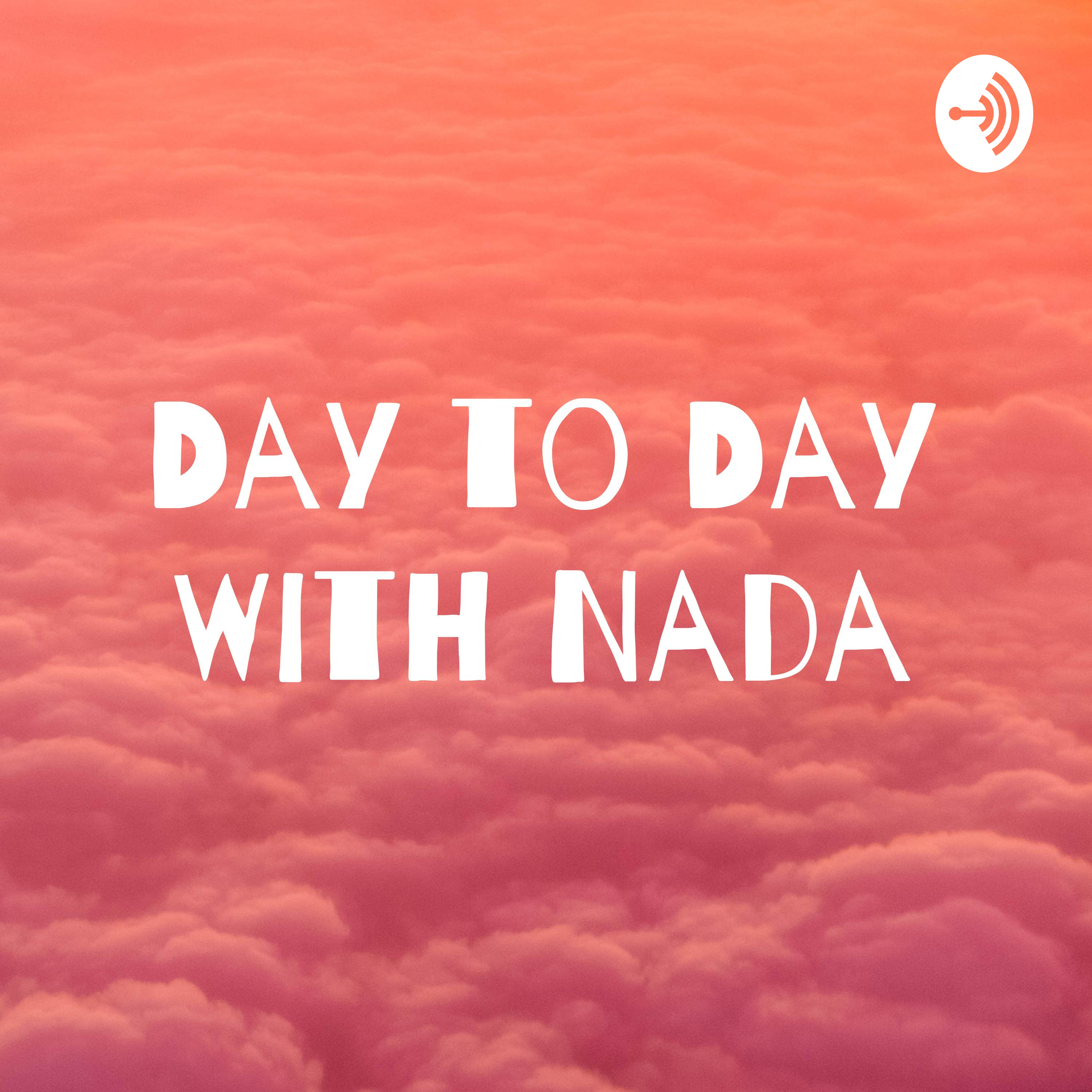 Day to Day With Nada