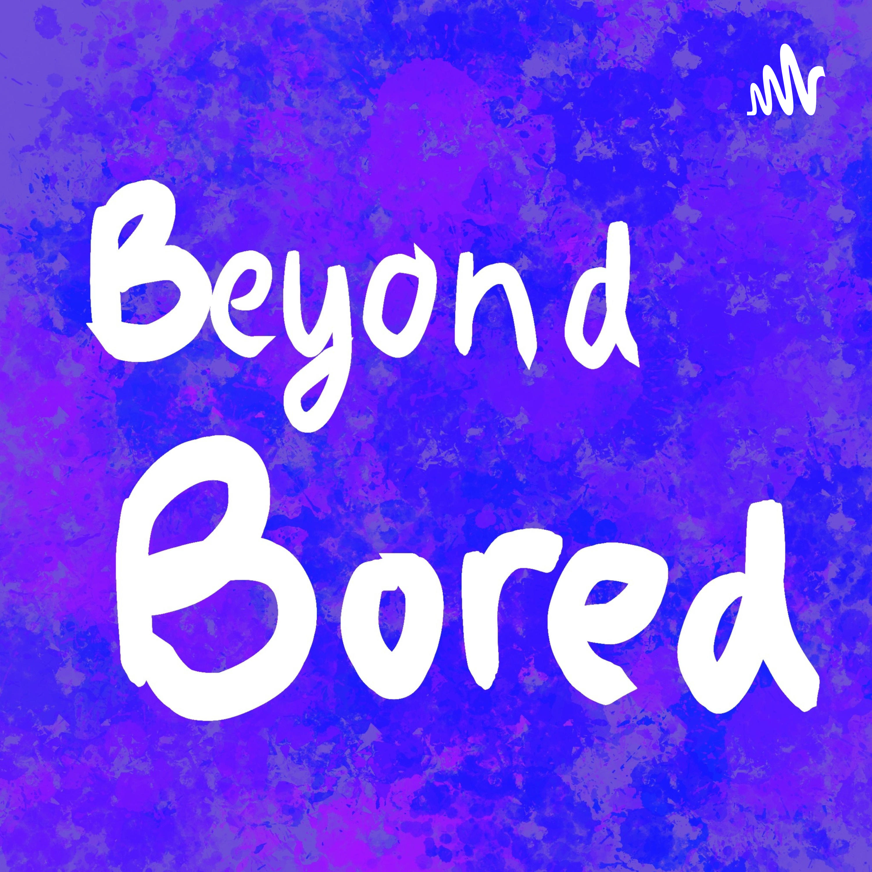 Beyond Bored cover art