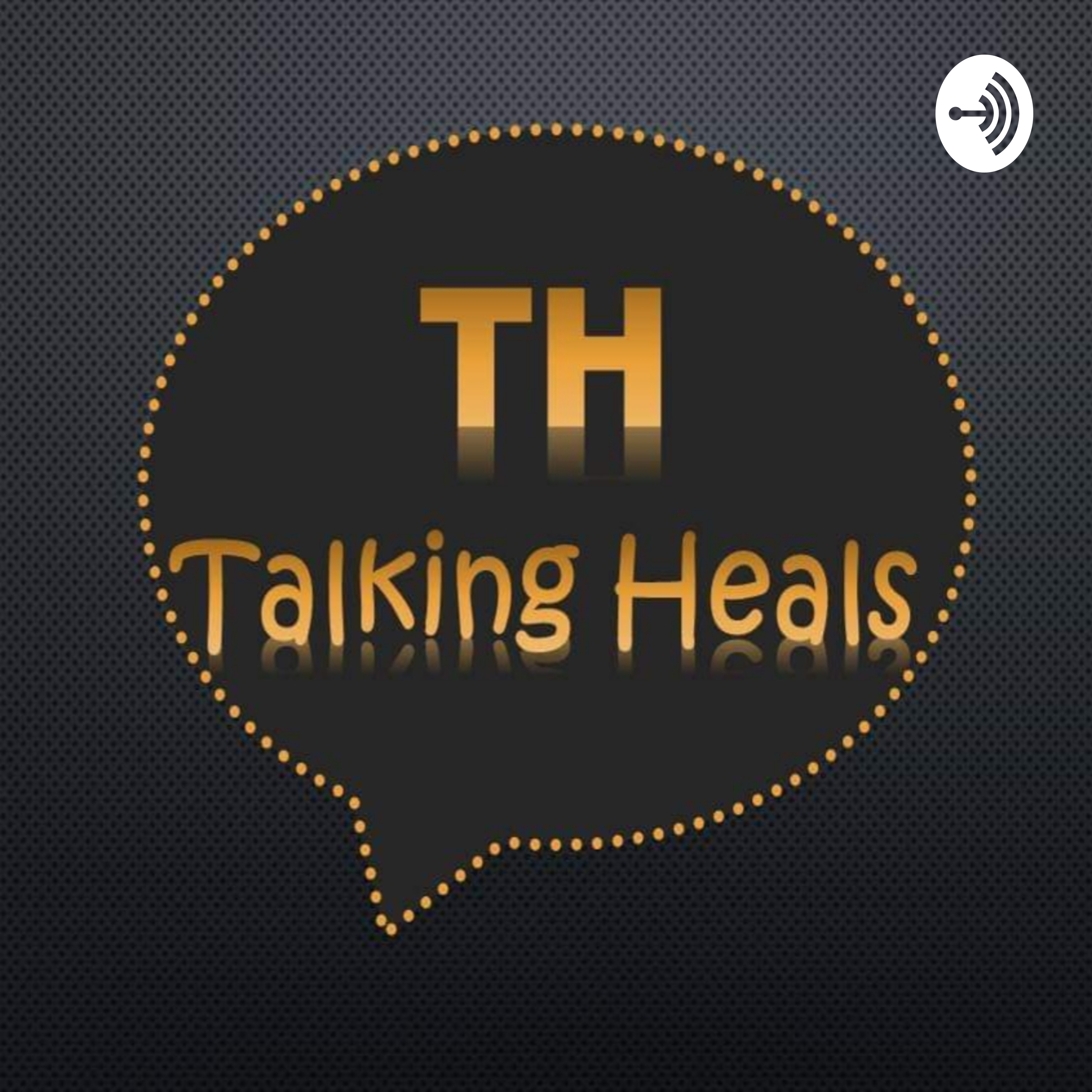 Talking Heals