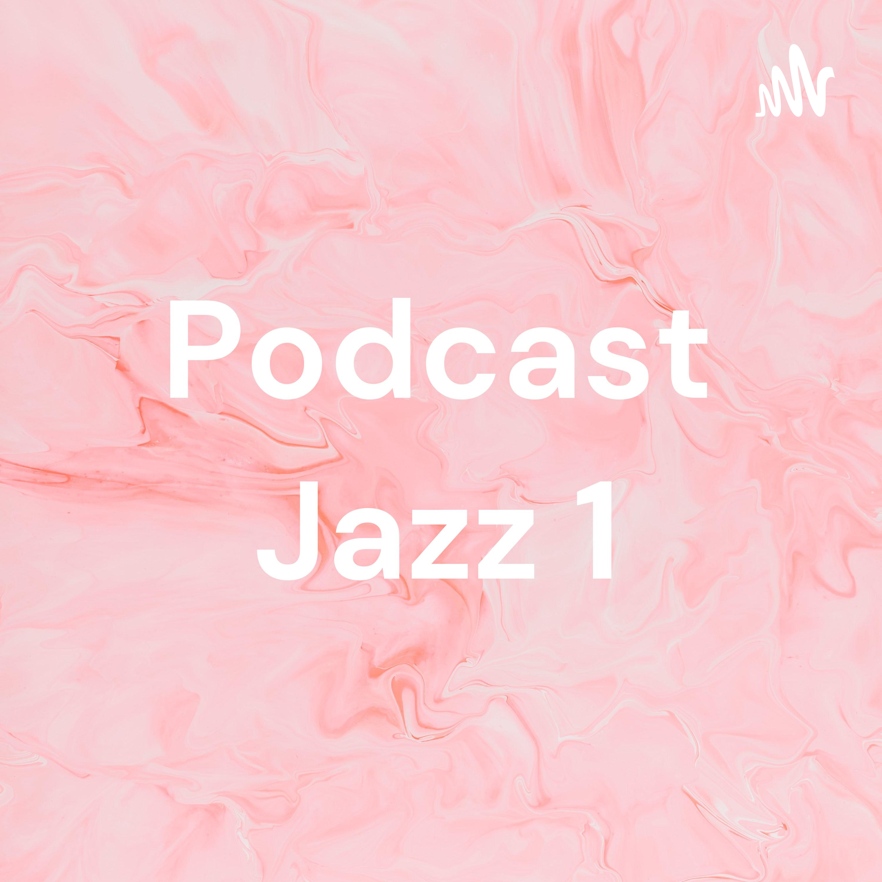 Podcast Jazz 1