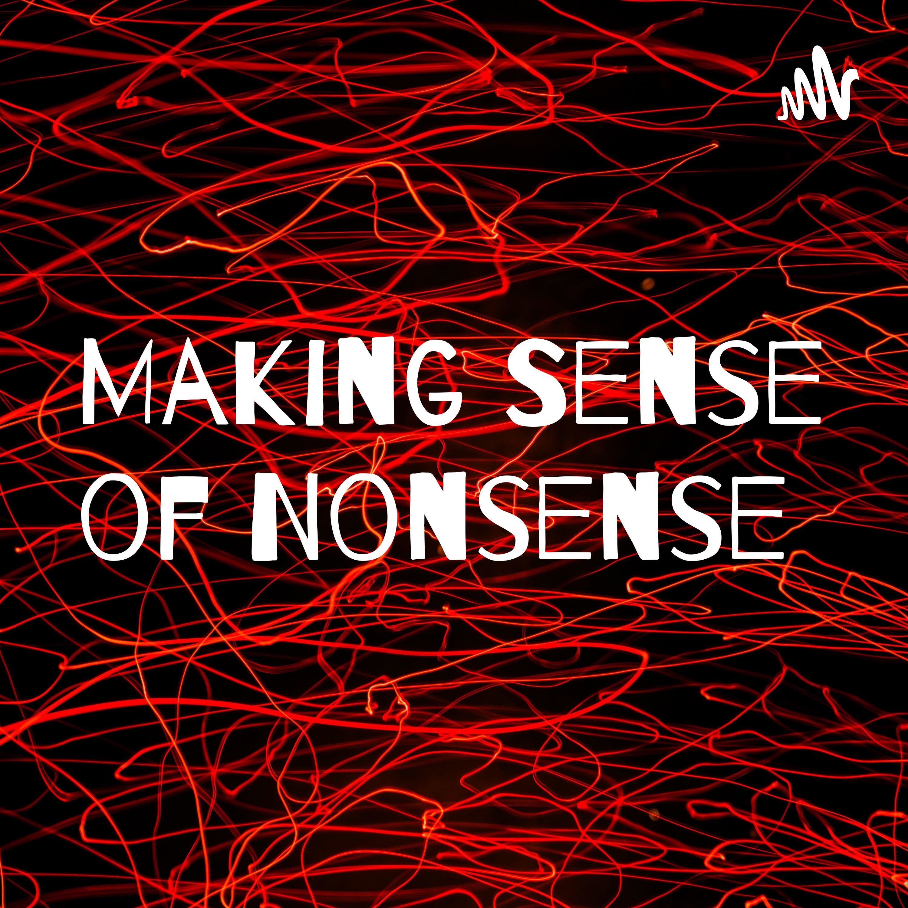 Making Sense of Nonsense 