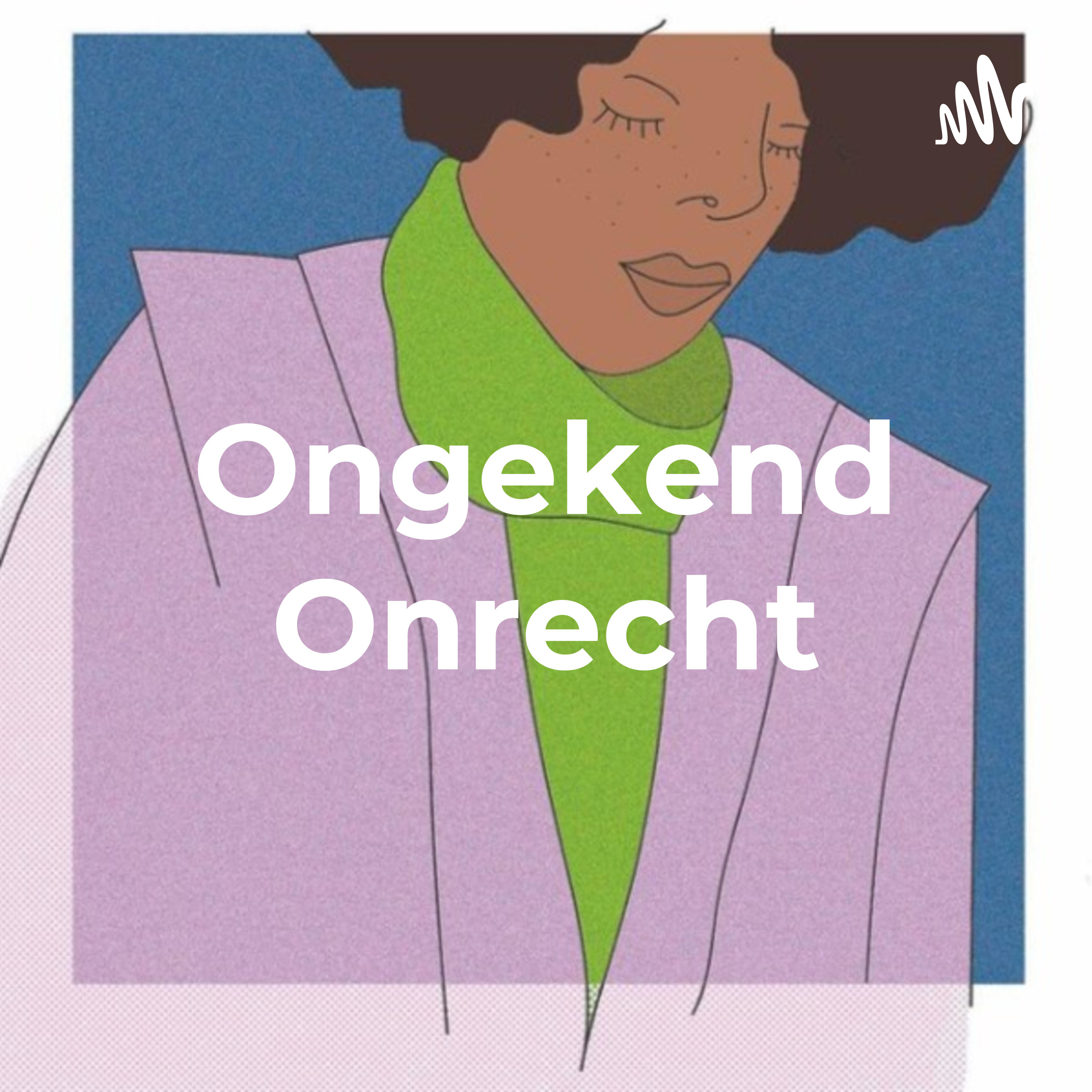 Ongekend Onrecht podcast artwork