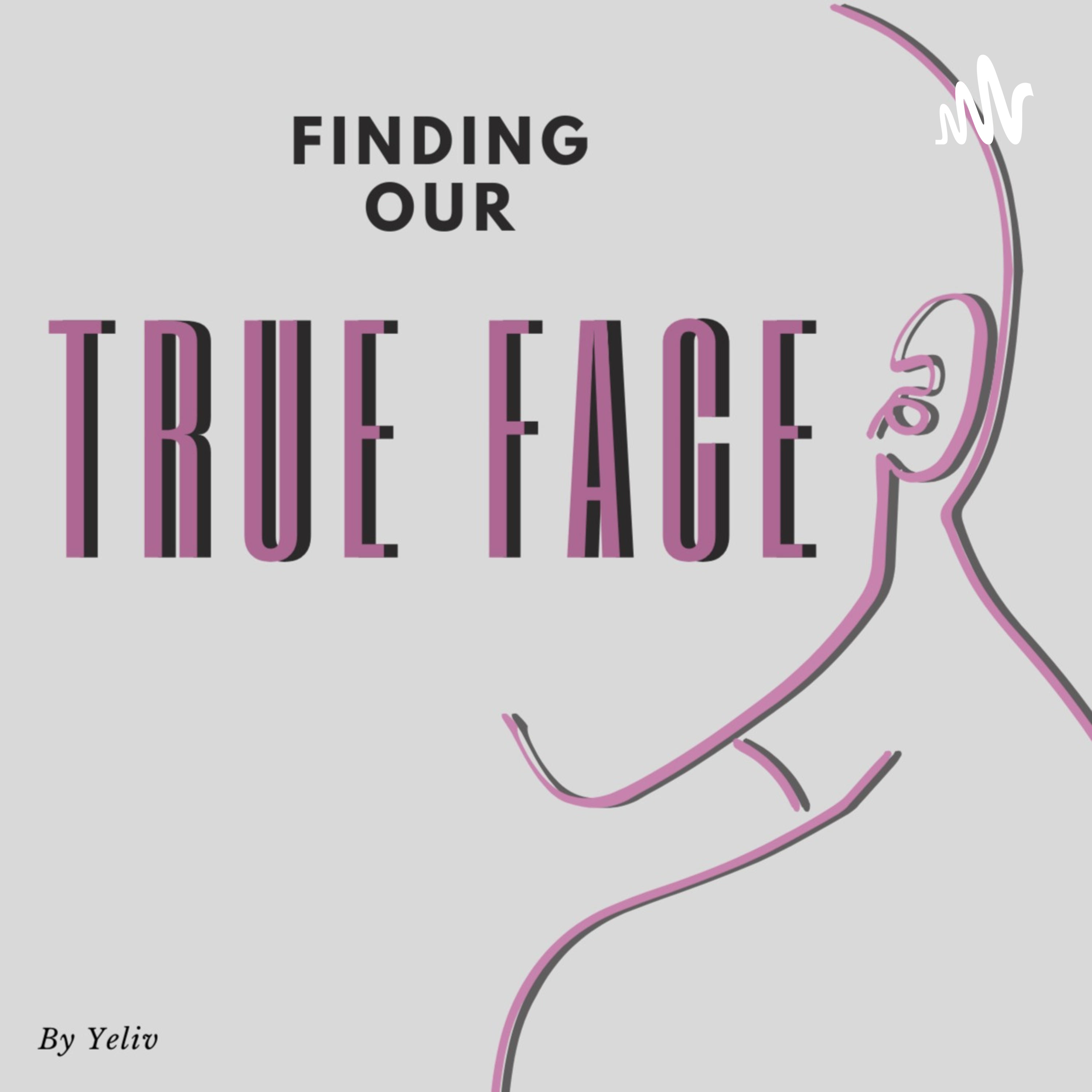 Finding our True Face cover art