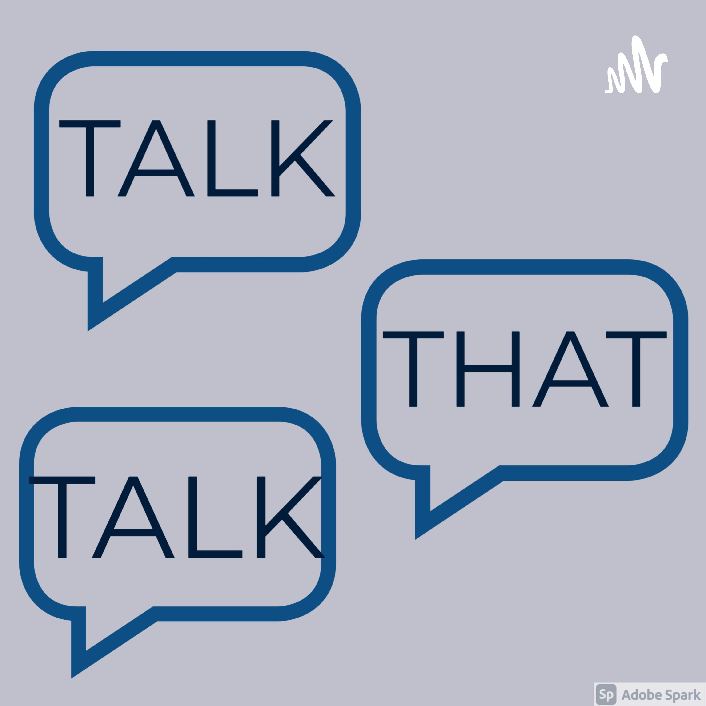 Talk That Talk