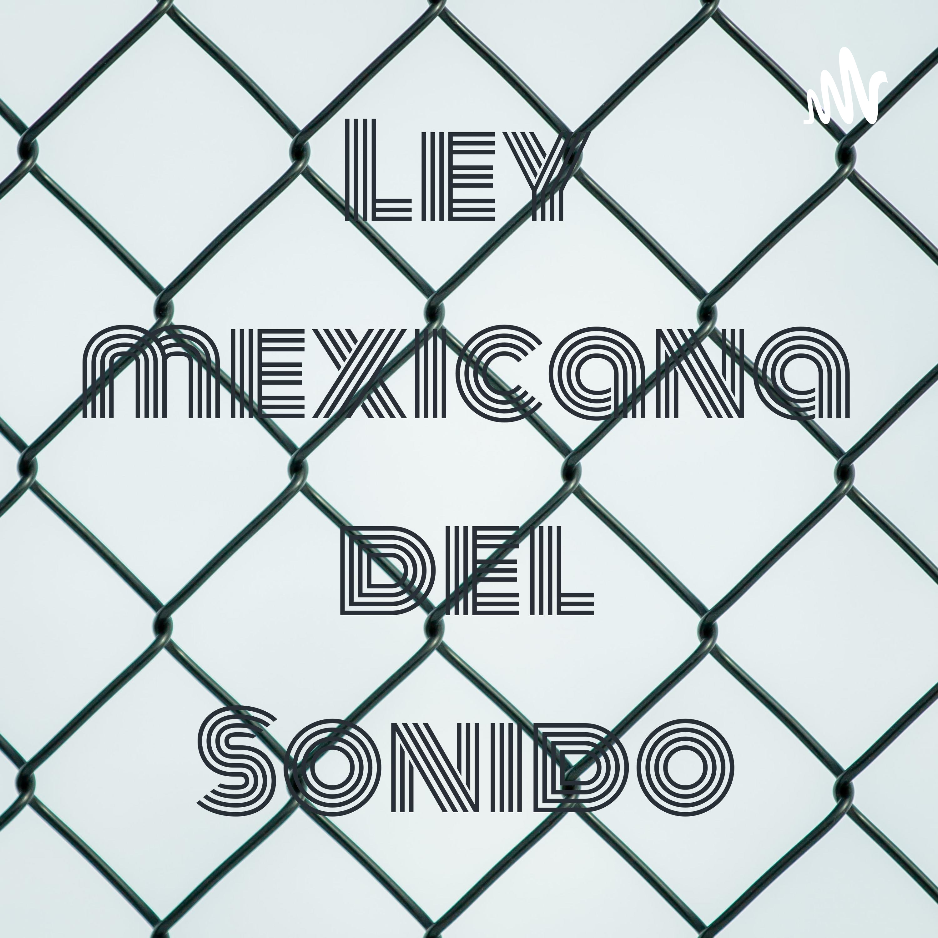 Ley Mexicana del Sonido