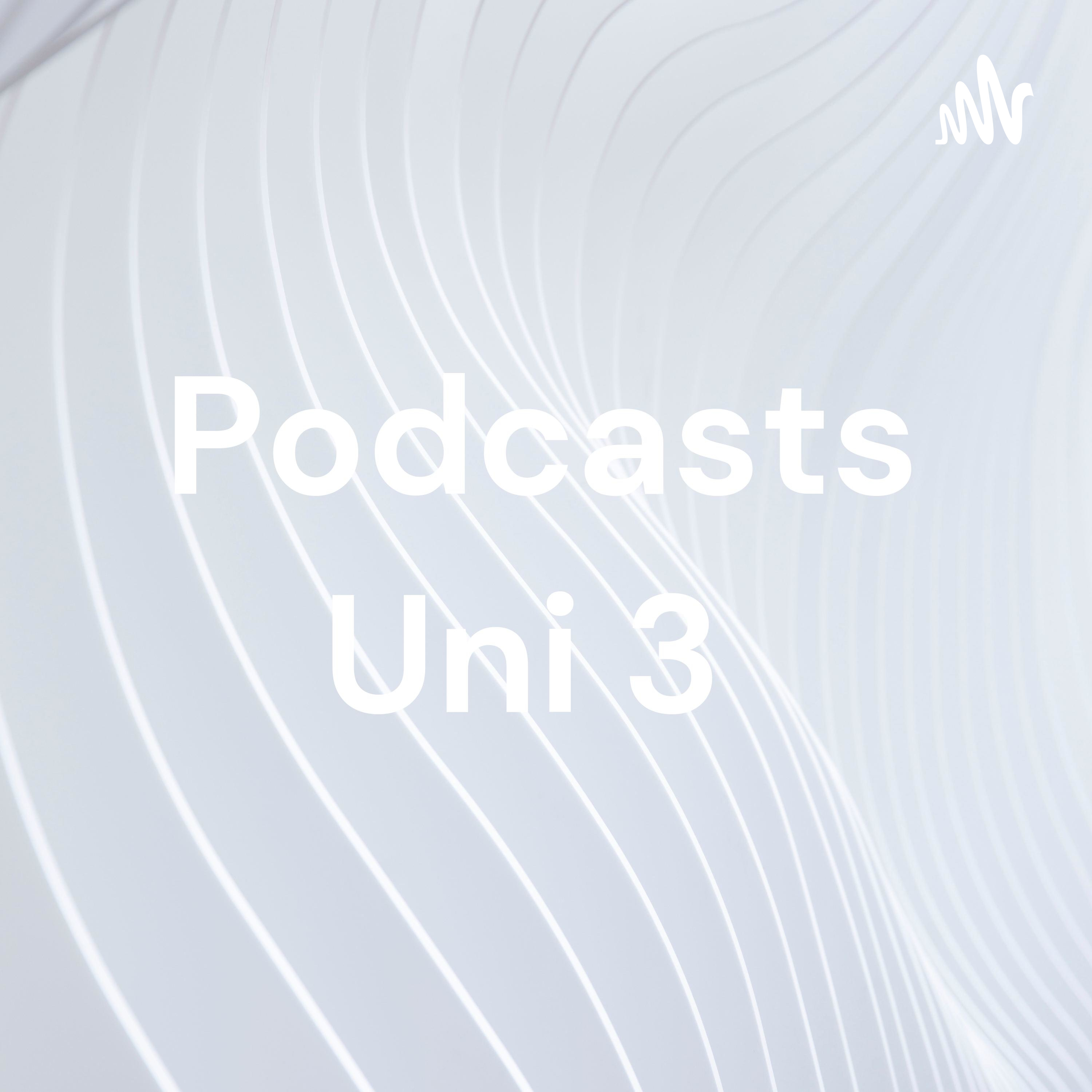 Podcasts Uni 3 podcast artwork