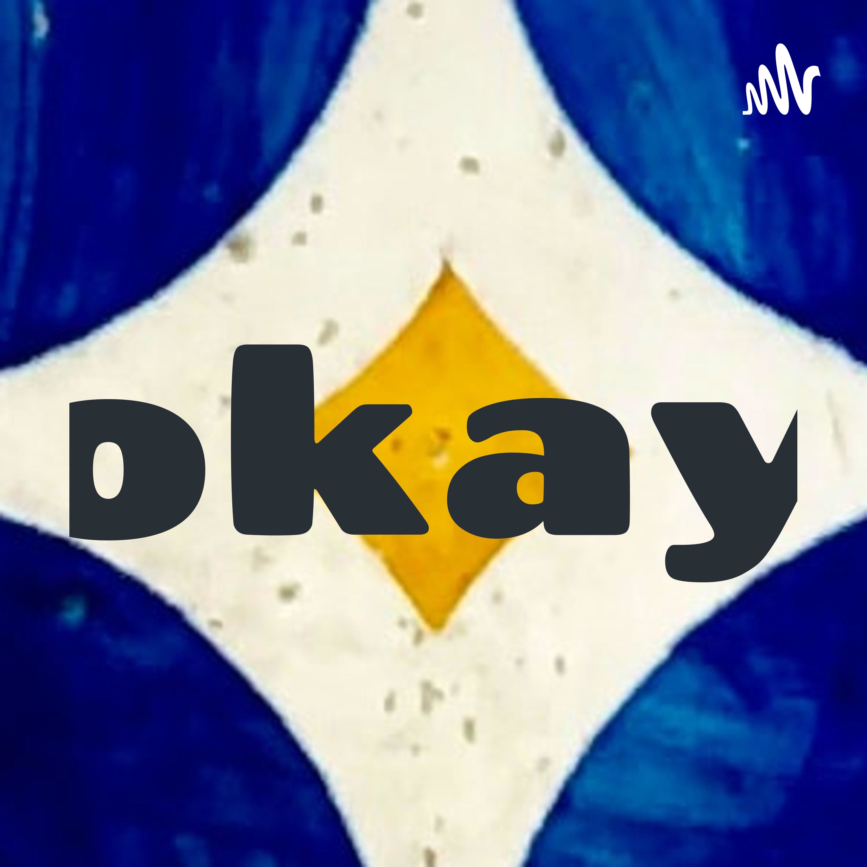 okay