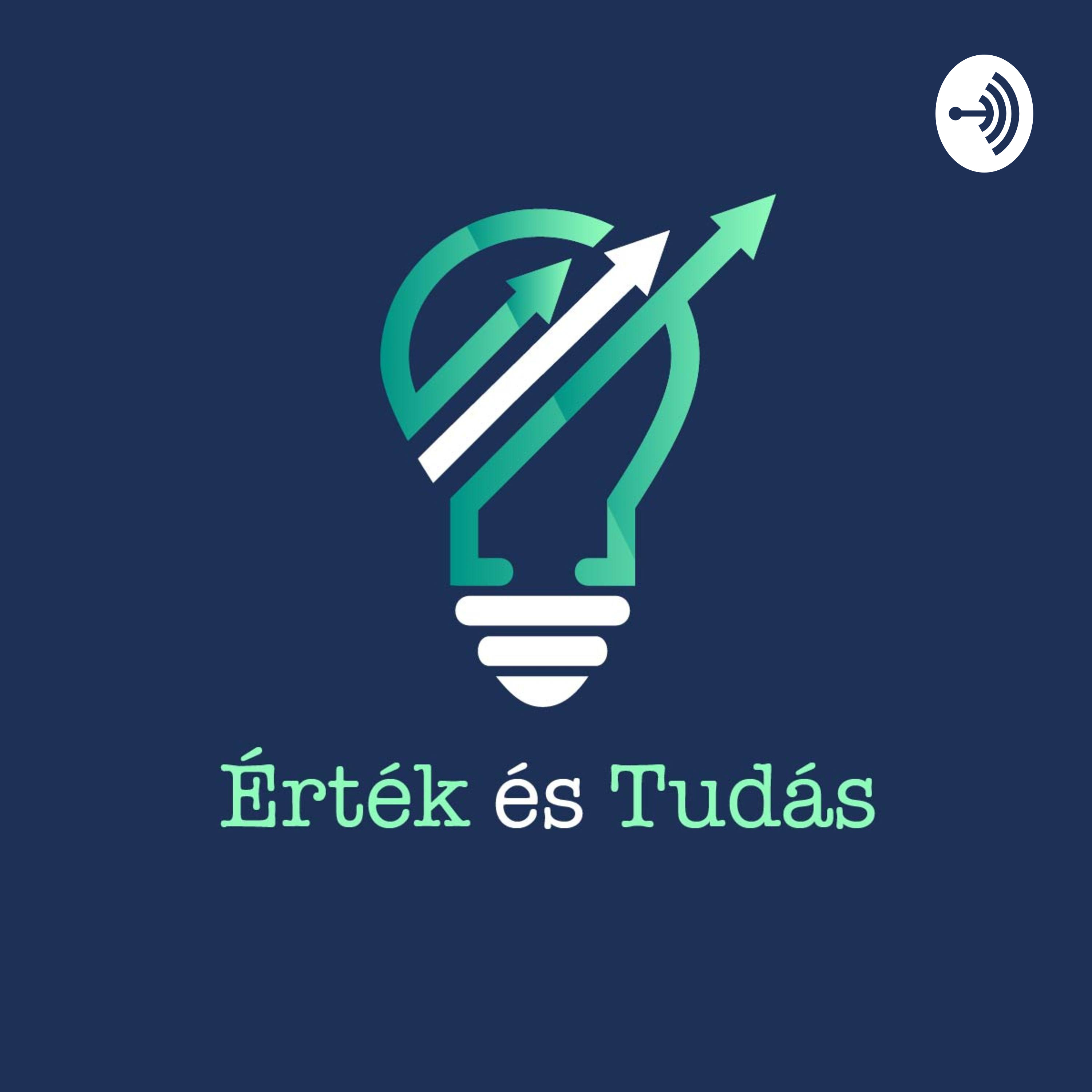 Érték és Tudás Podcast