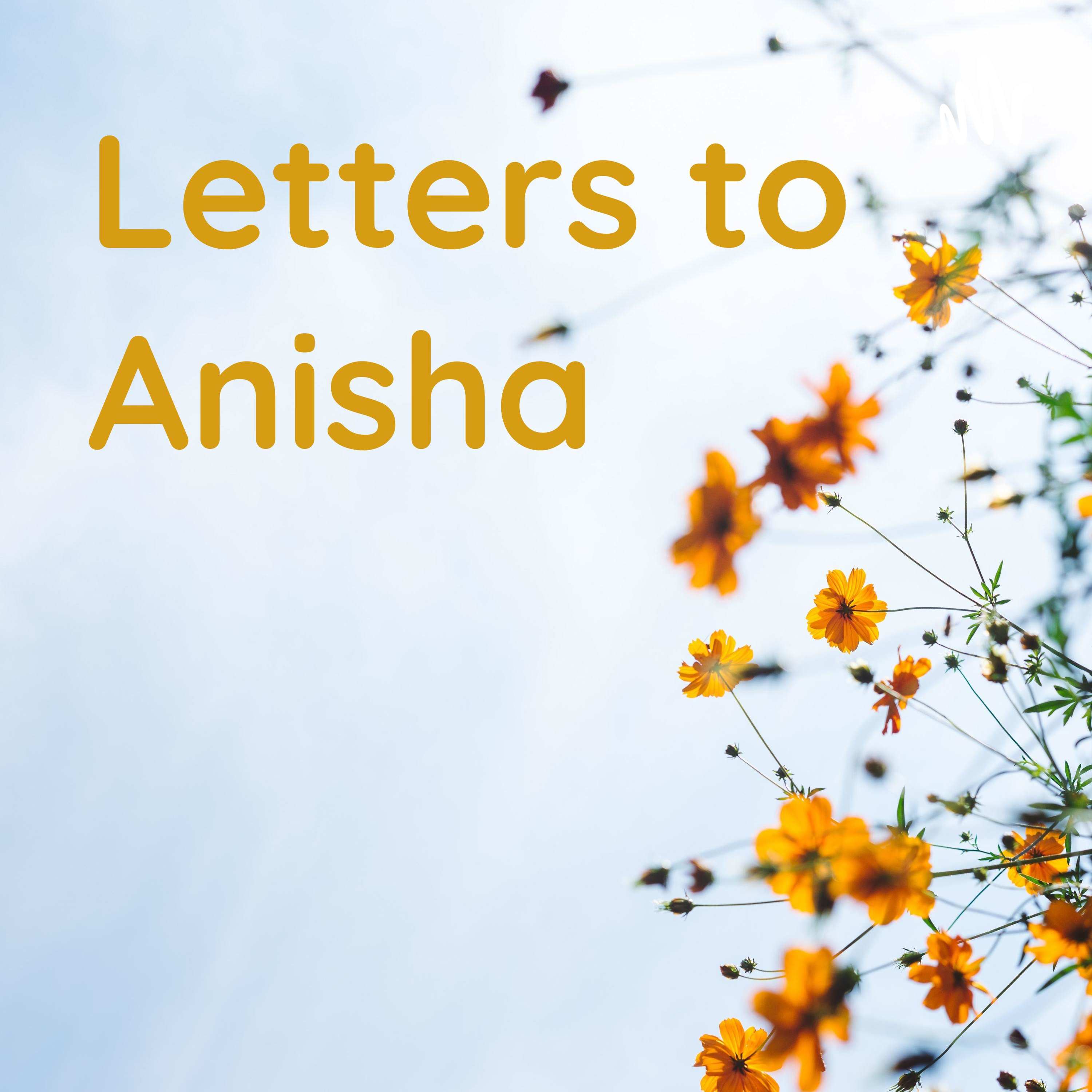 Letters to Anisha