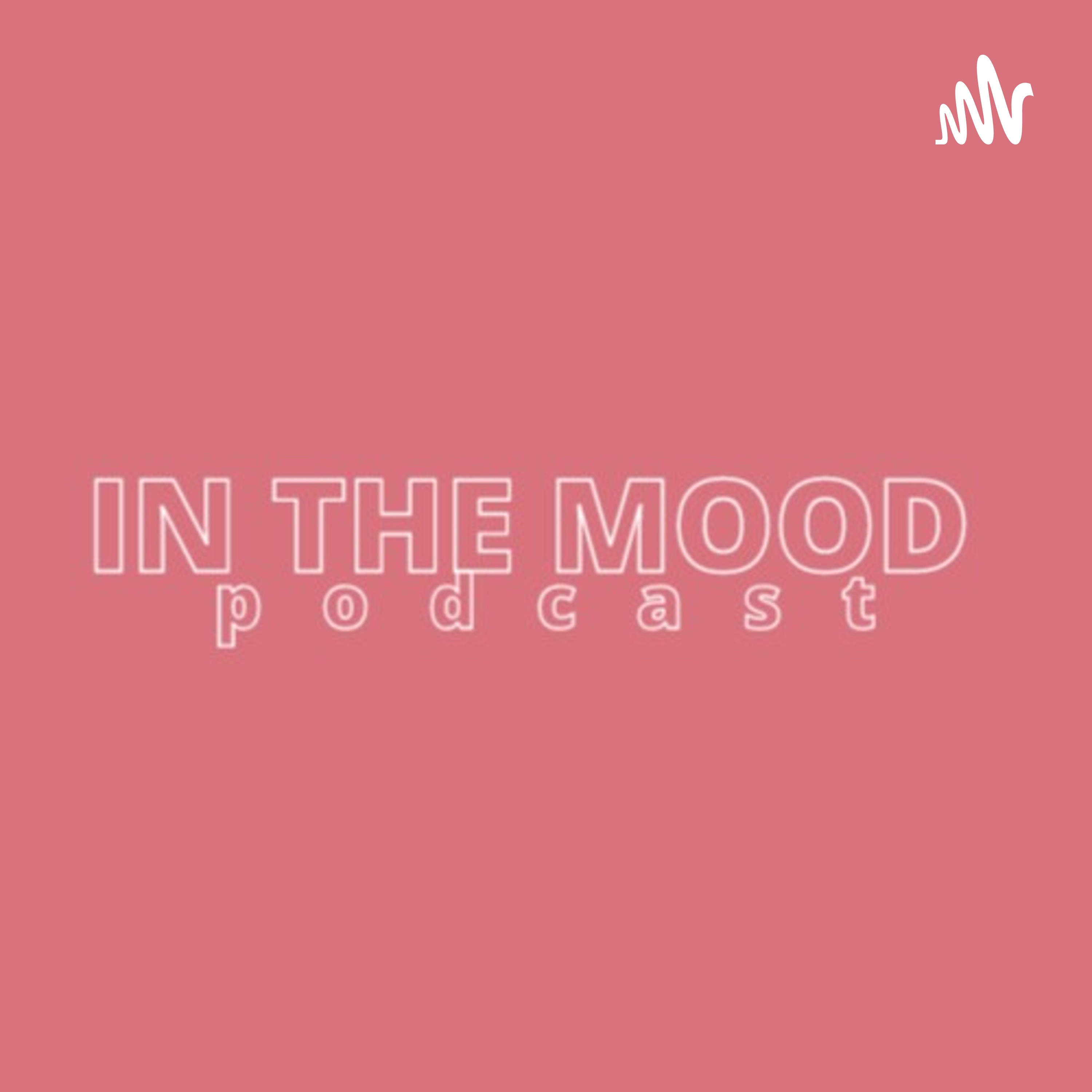 IN THE MOOD