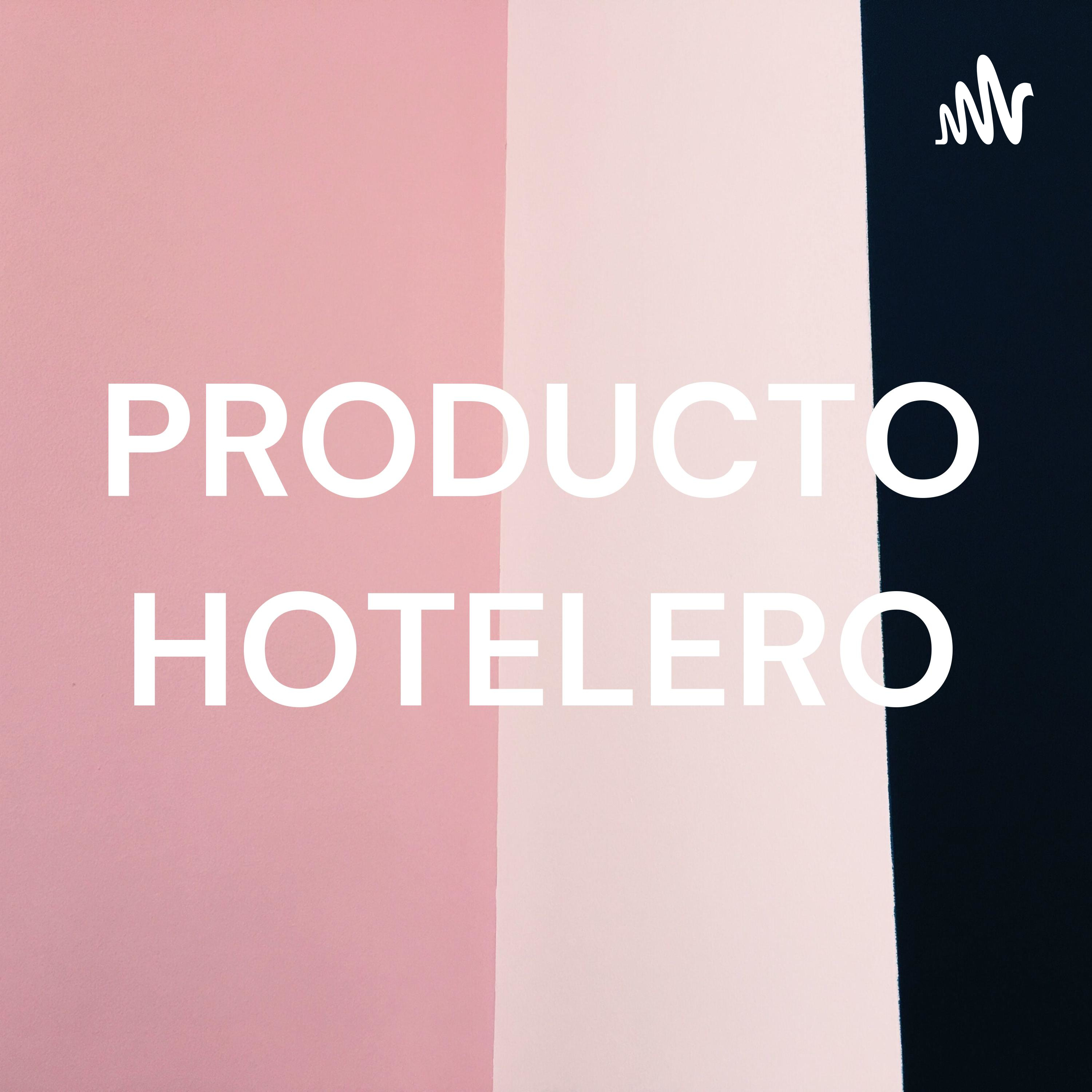 PRODUCTO HOTELERO