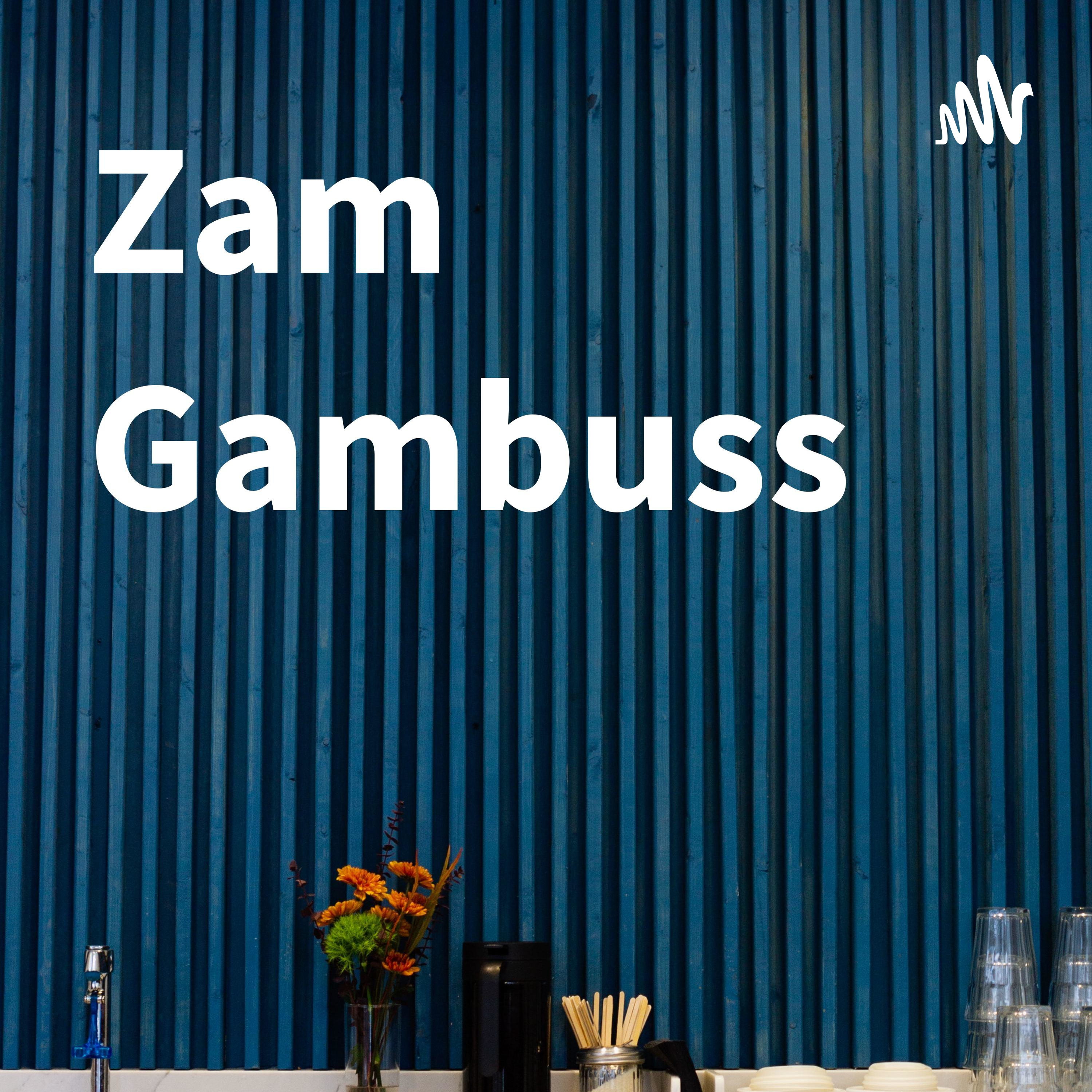 Zam Gambuss