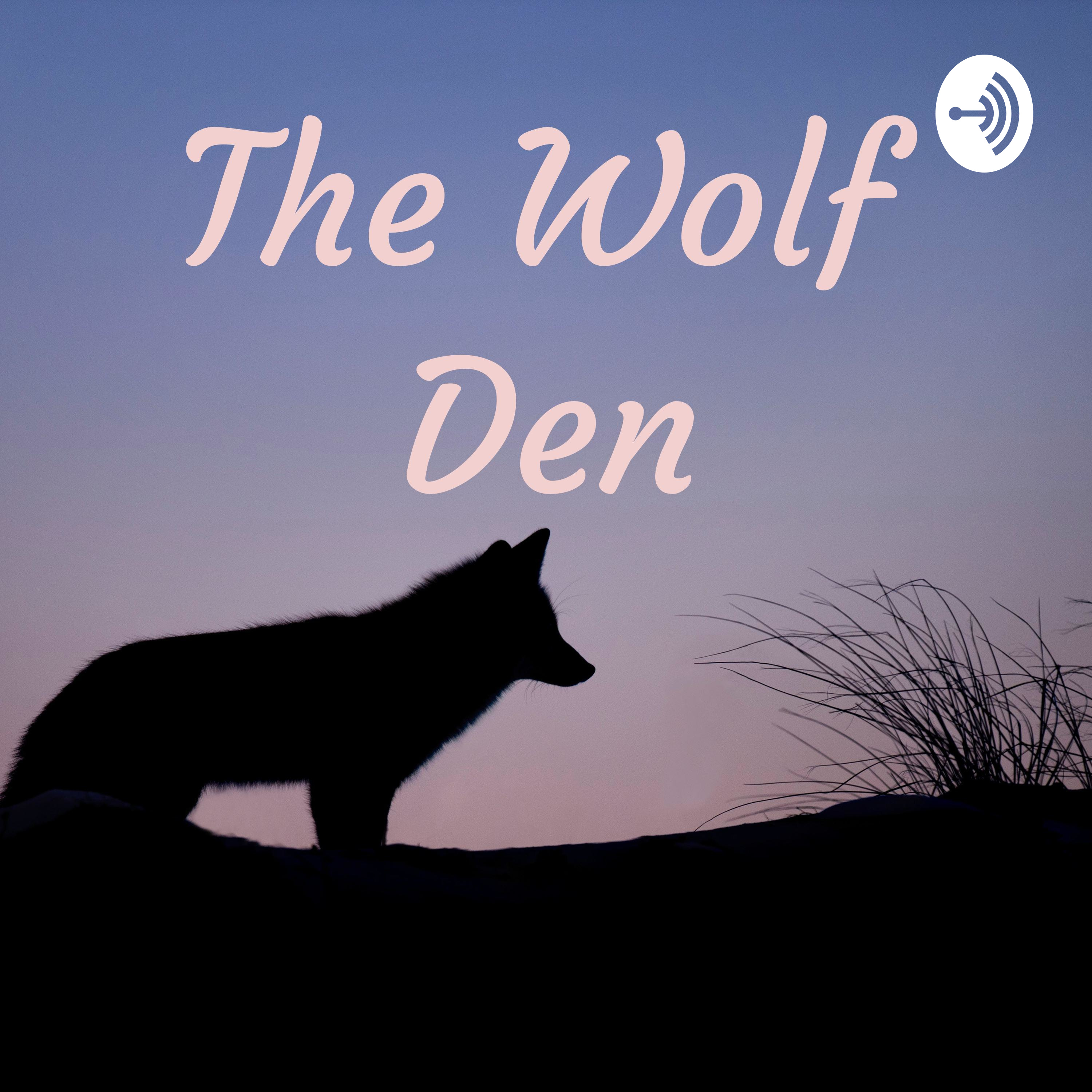 The Wolf Den #1: Origin Stories and Endgame