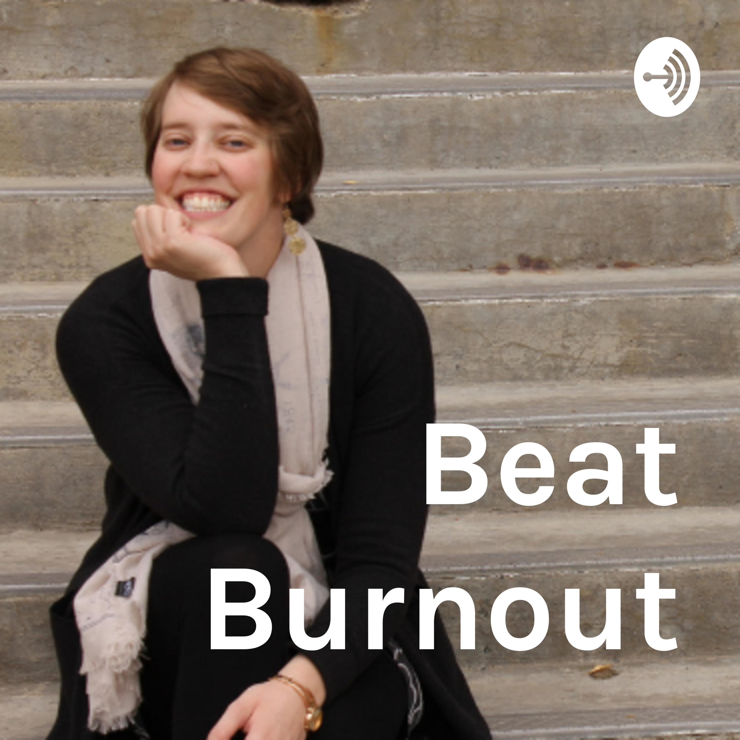 Beat Burnout for Entrepreneurs