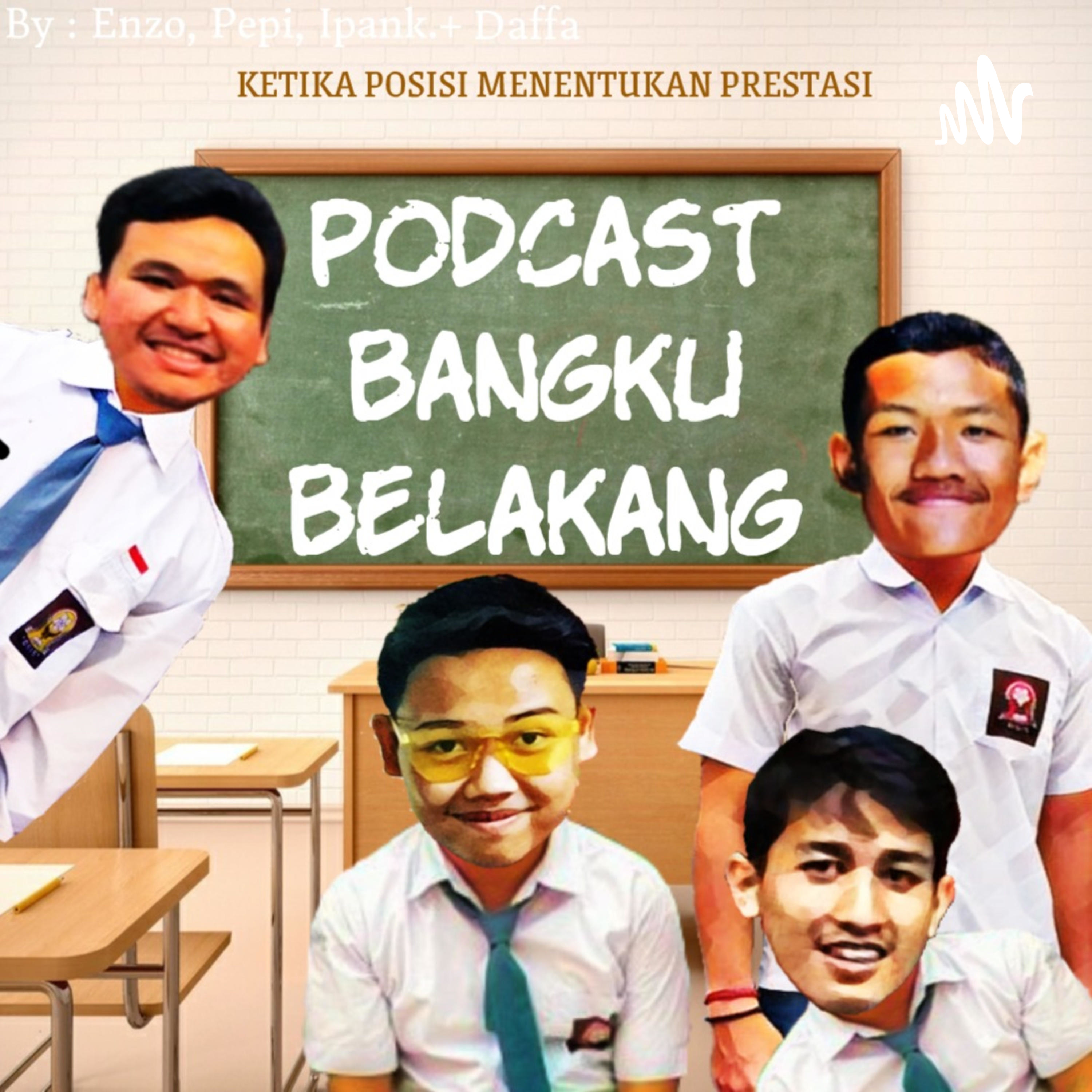 Podcast Bangku Belakang
