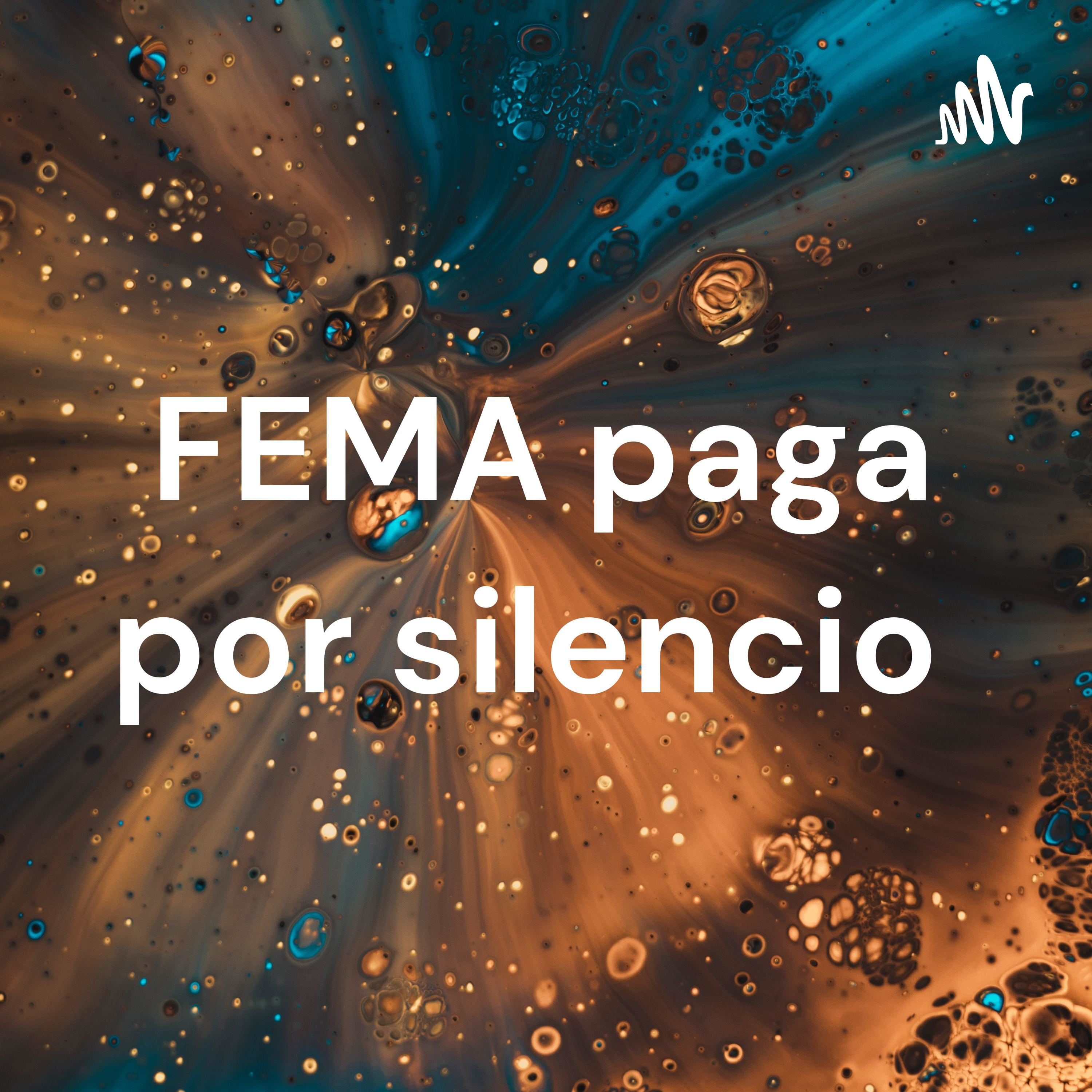 FEMA paga por silencio 