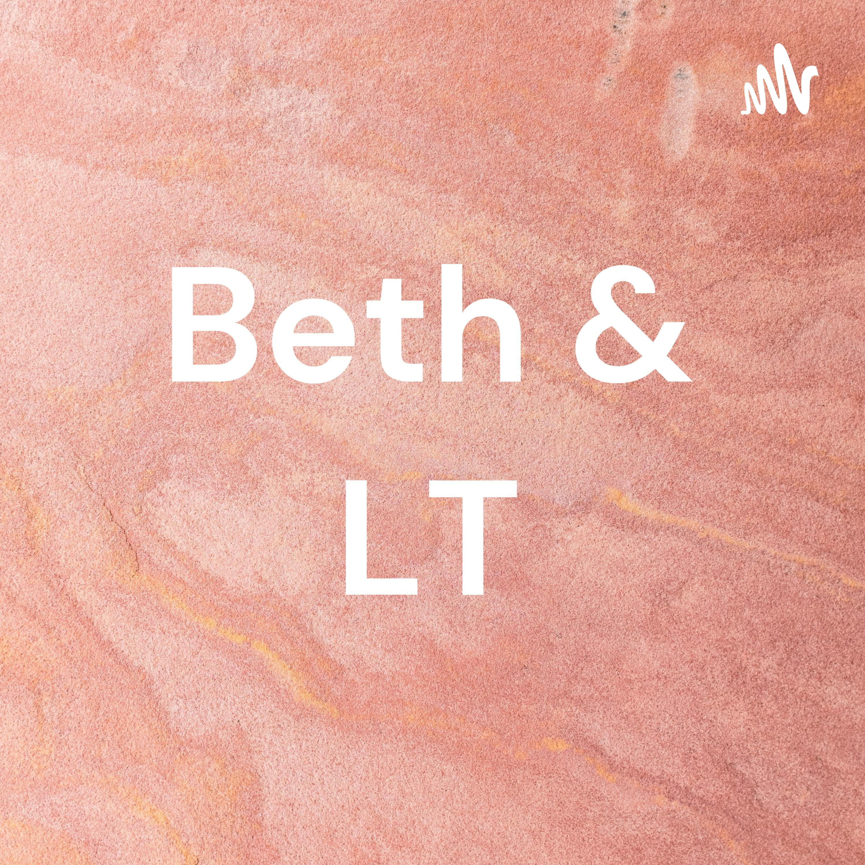 Beth & LT