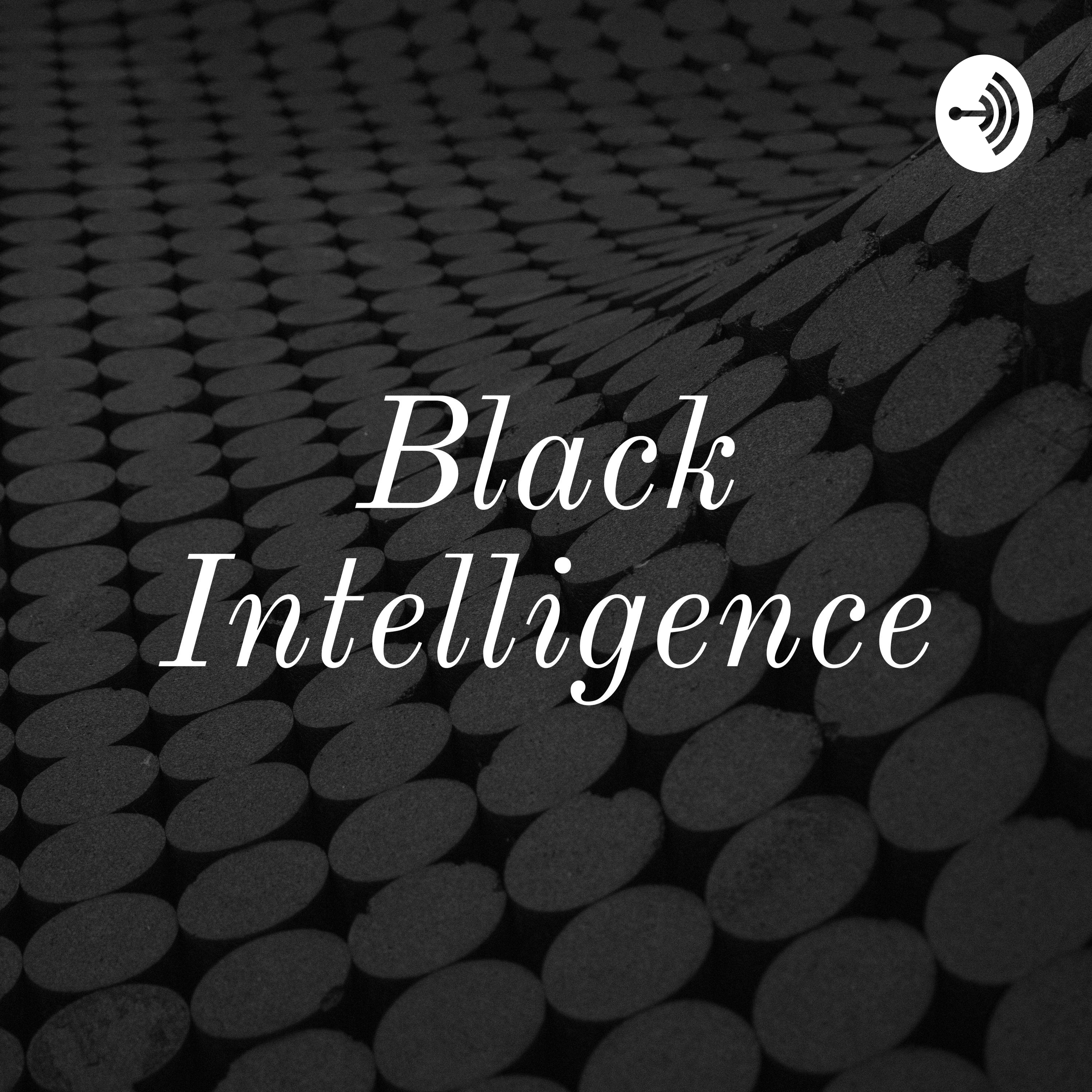 Black Intelligence