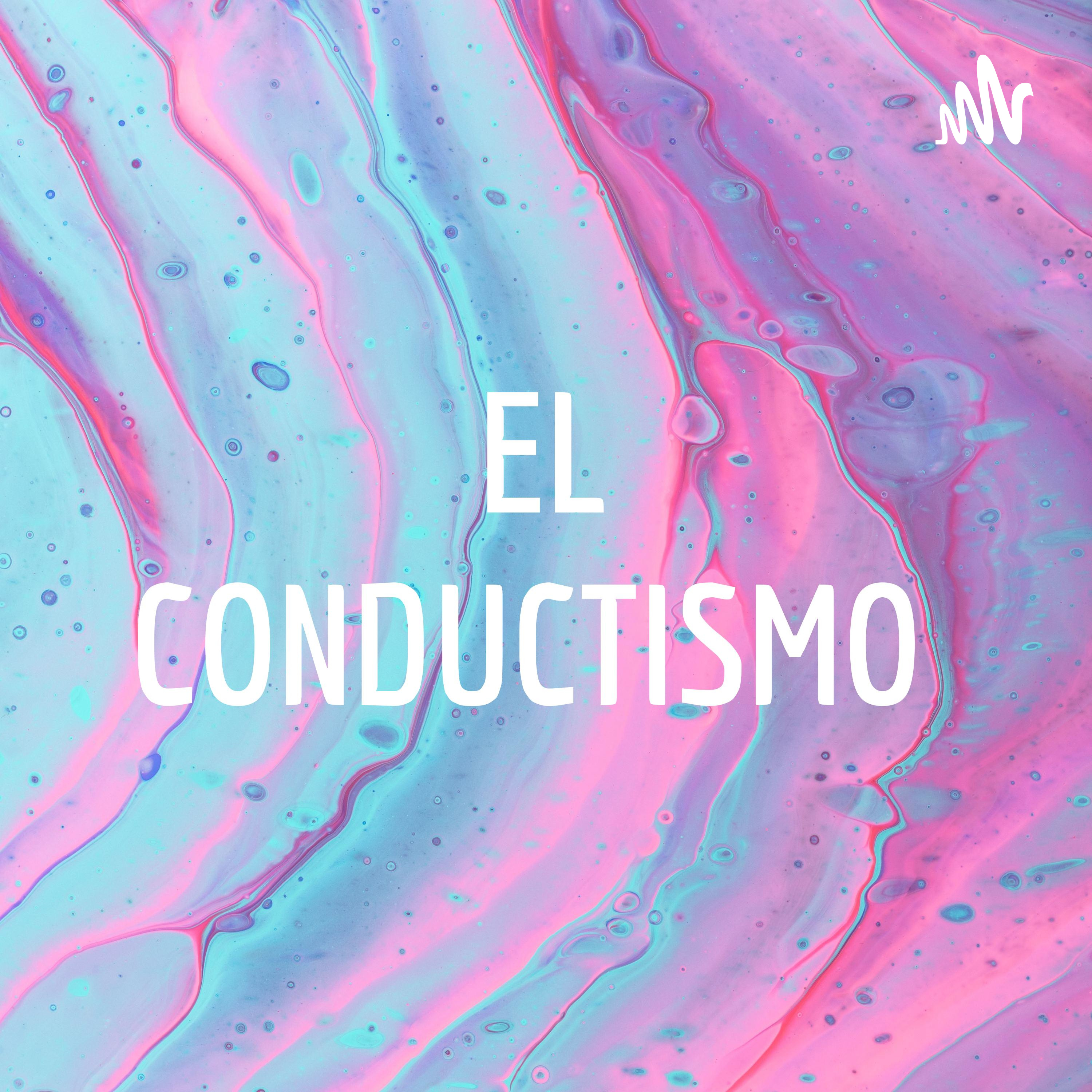 EL CONDUCTISMO 
