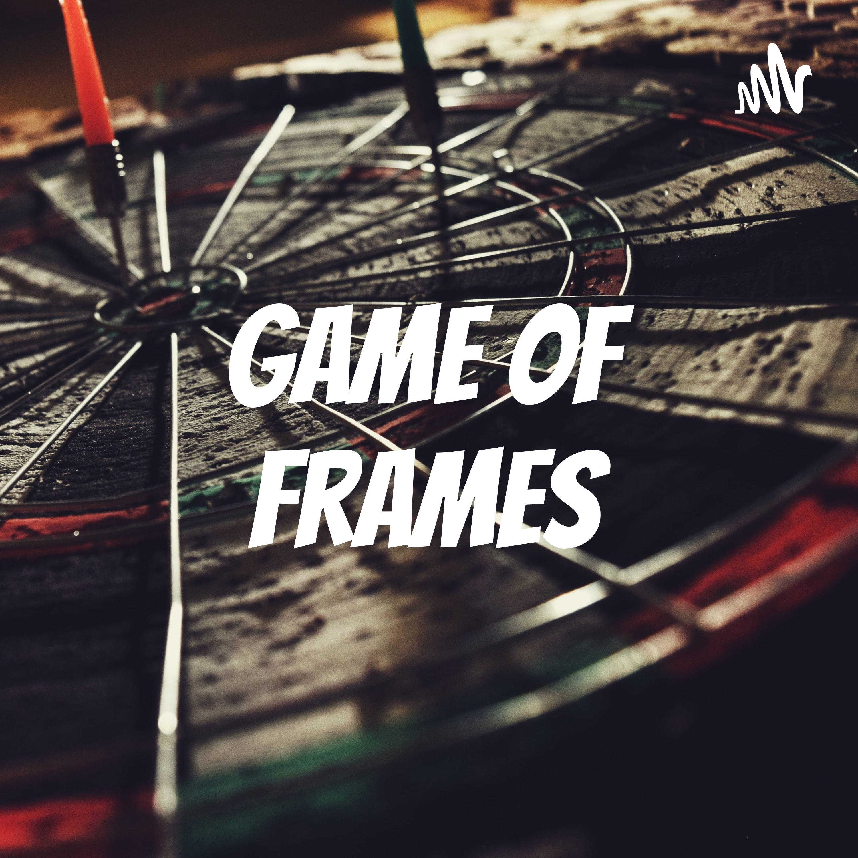 Game of Frames