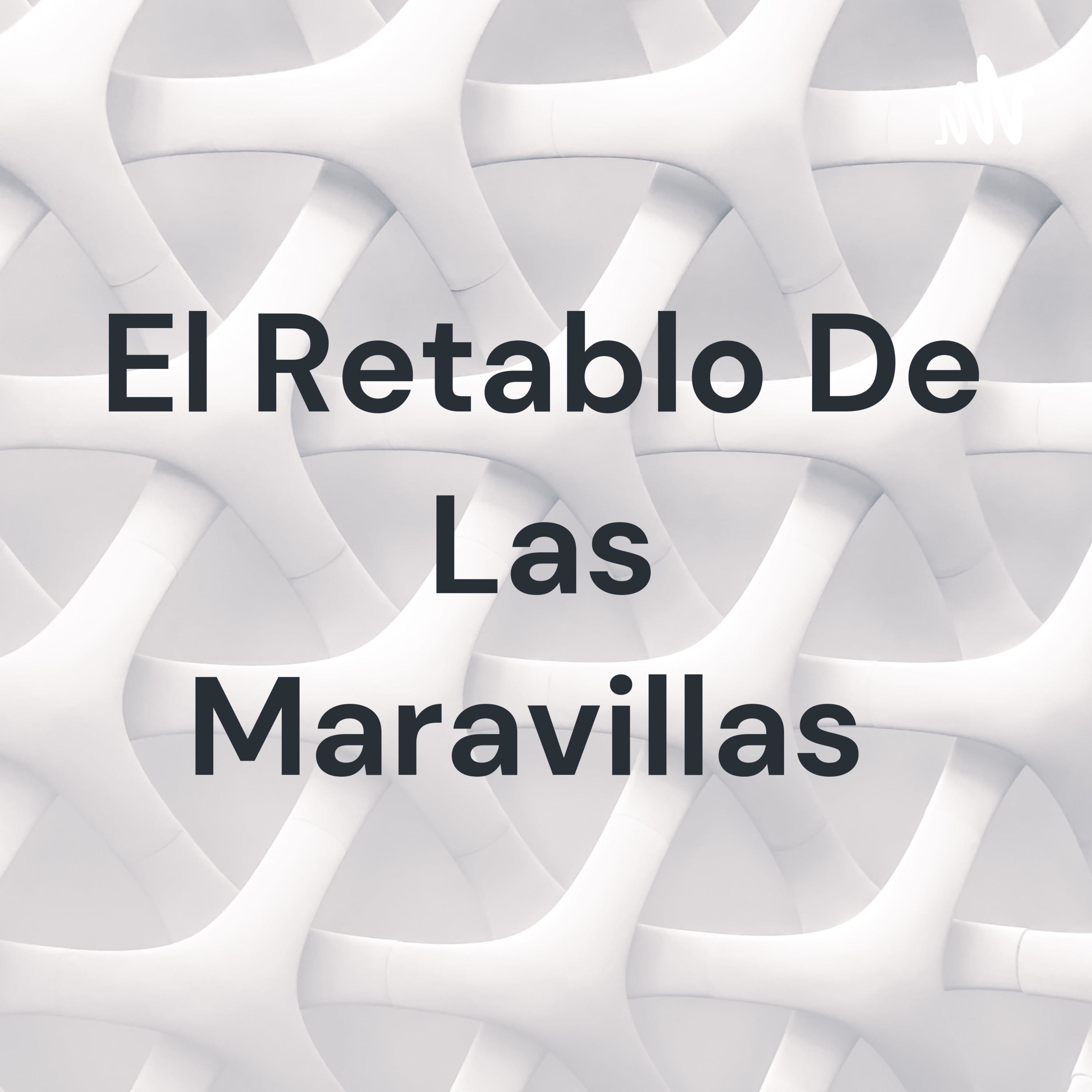 El Retablo De Las Maravillas 