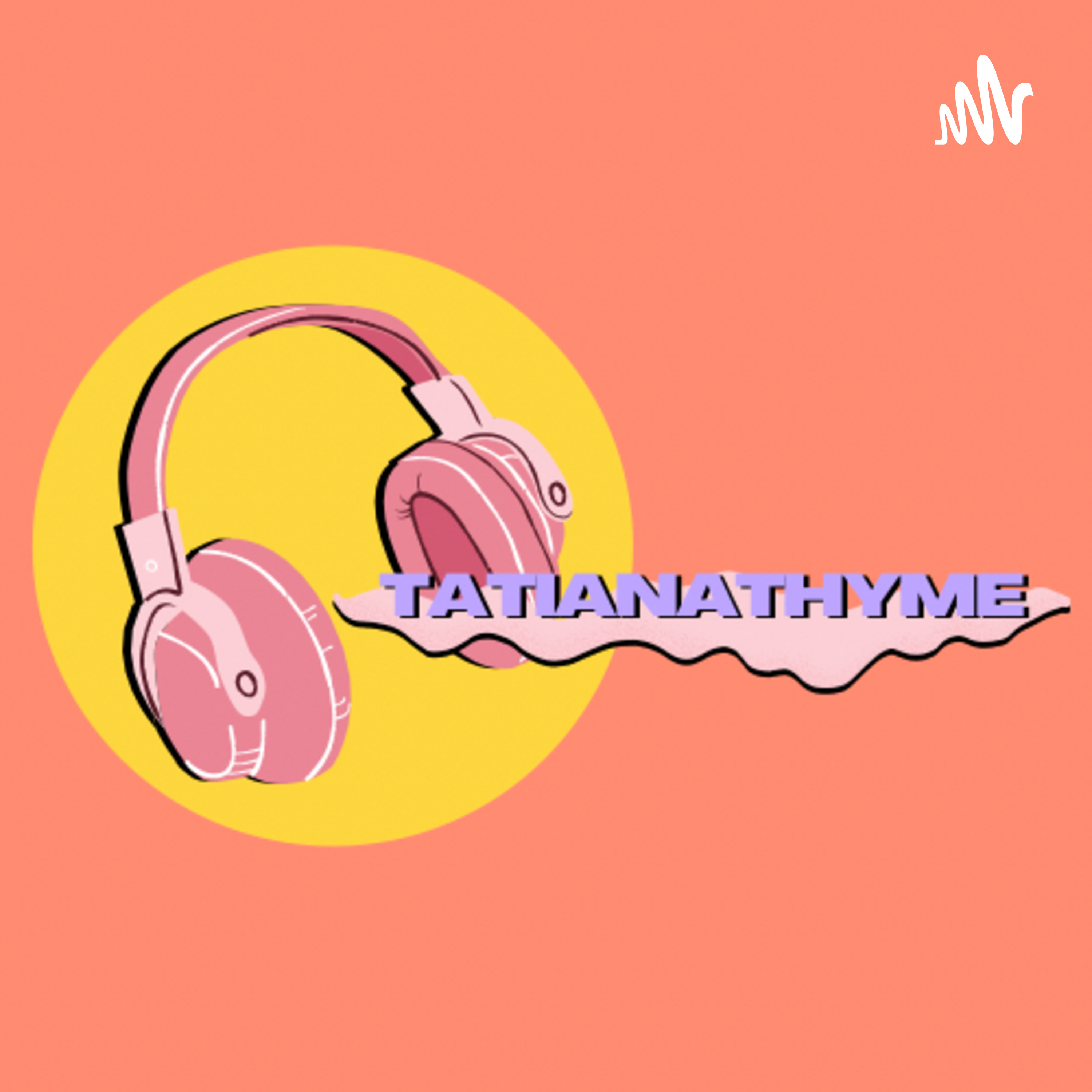 Tatiana's Thyme podcast artwork