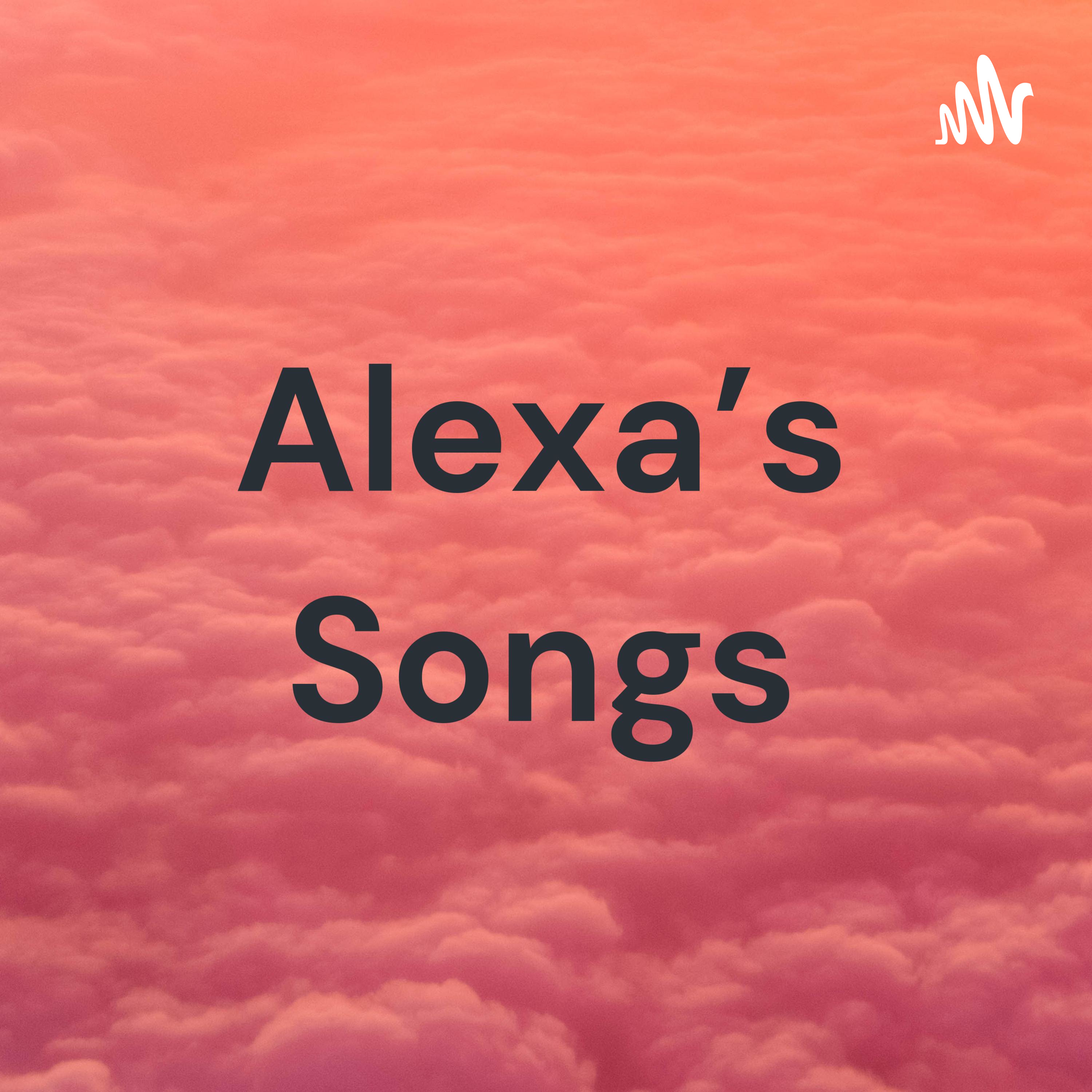 Alexa's Songs