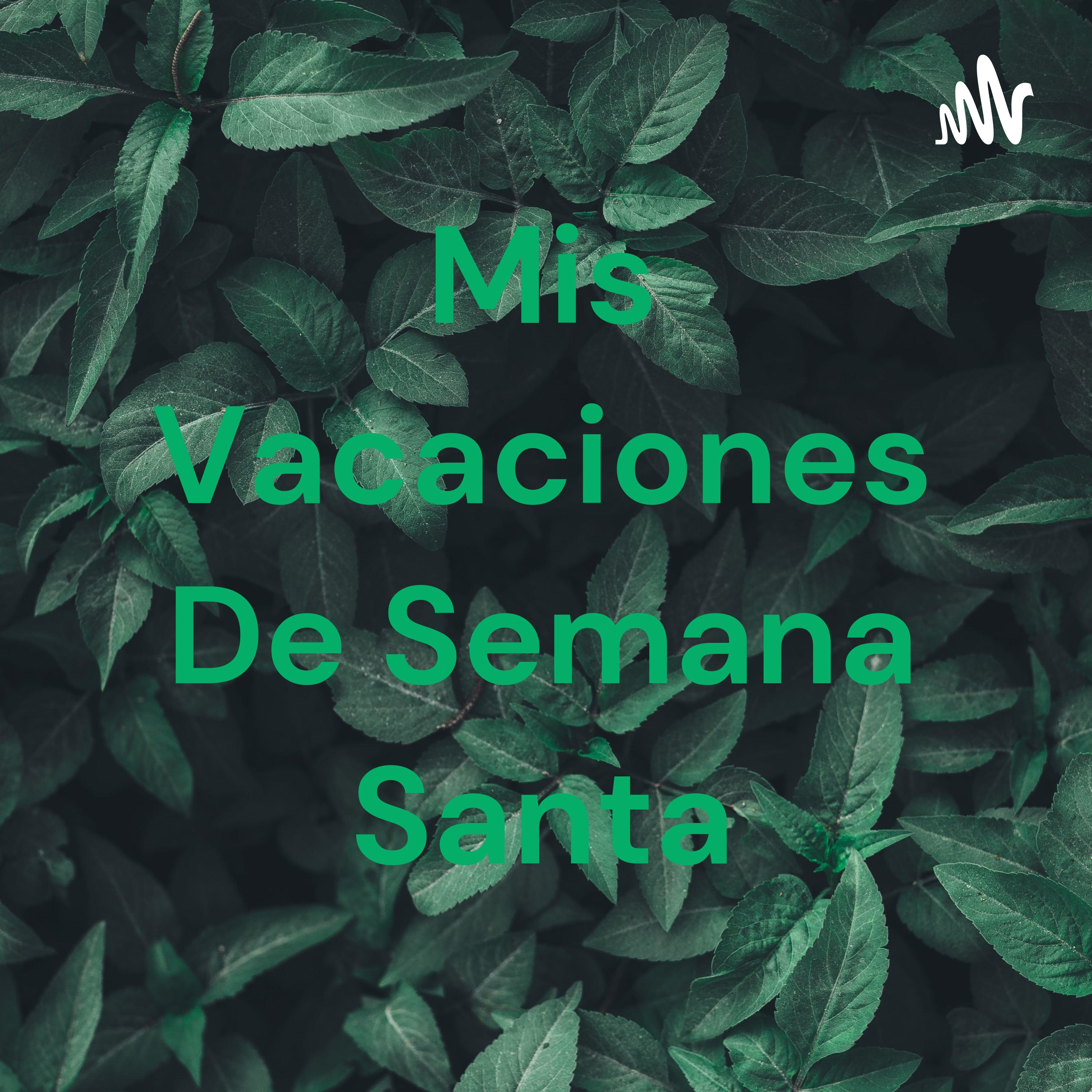 Mis Vacaciones De Semana Santa cover art