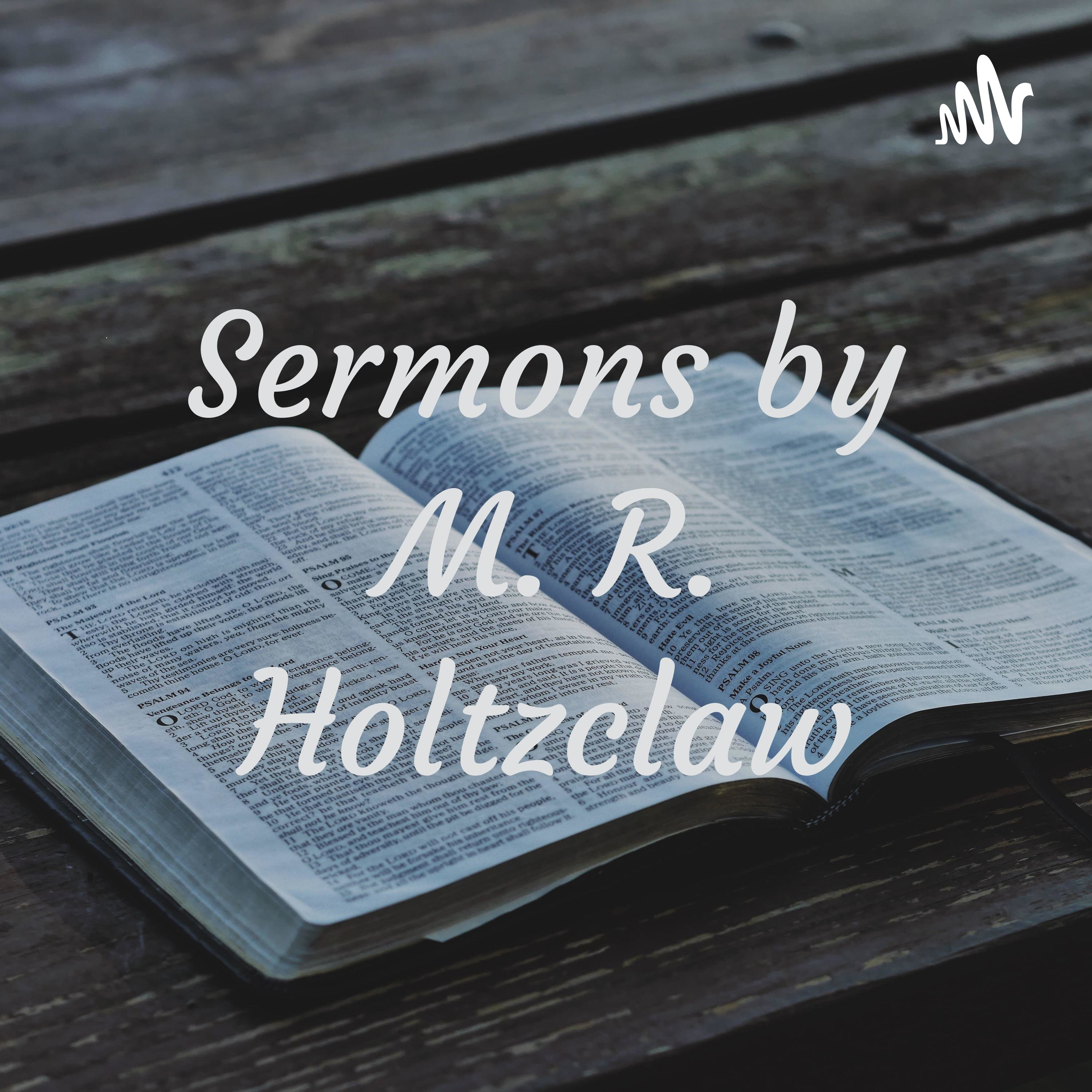 Sermons by M. R. Holtzclaw