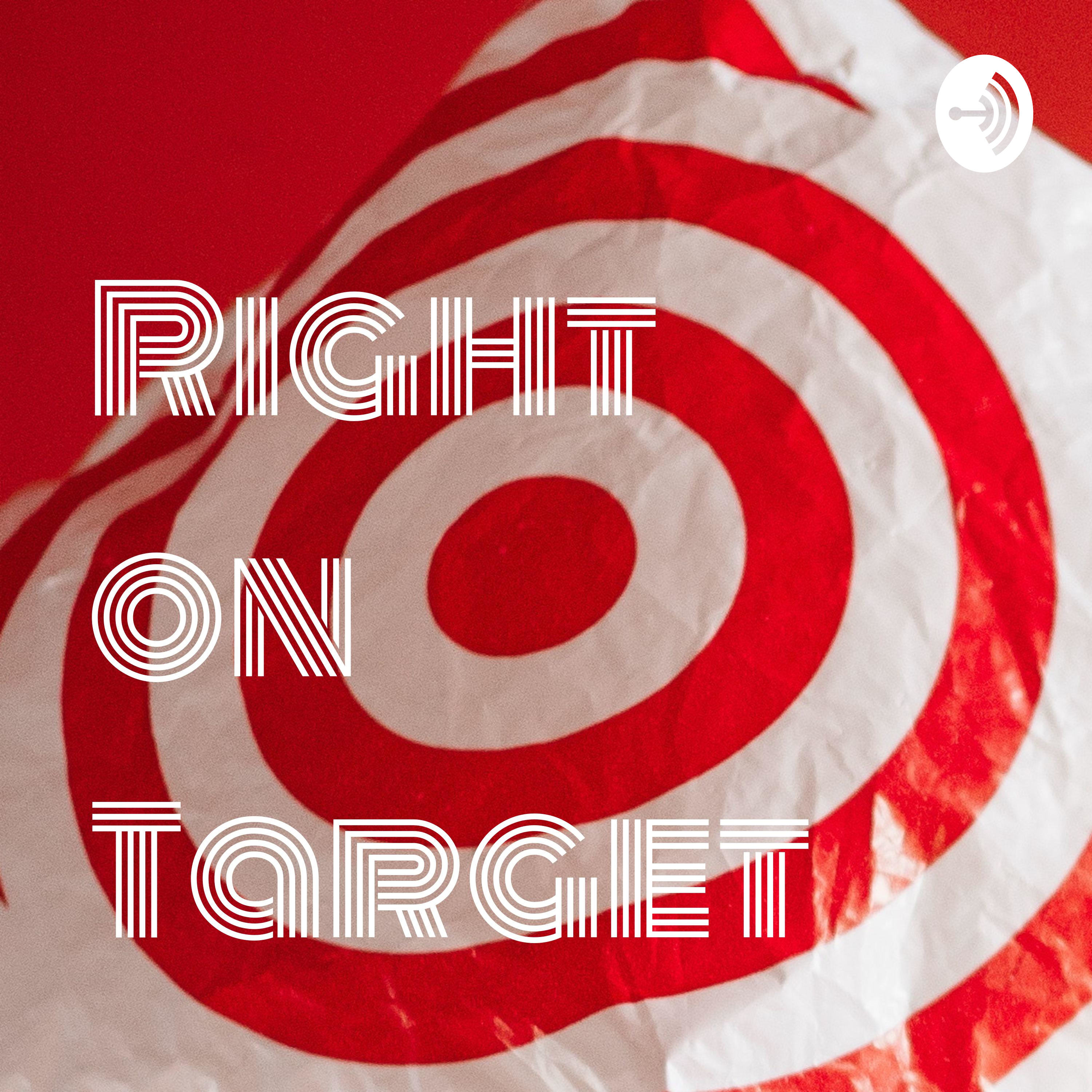 Right on Target