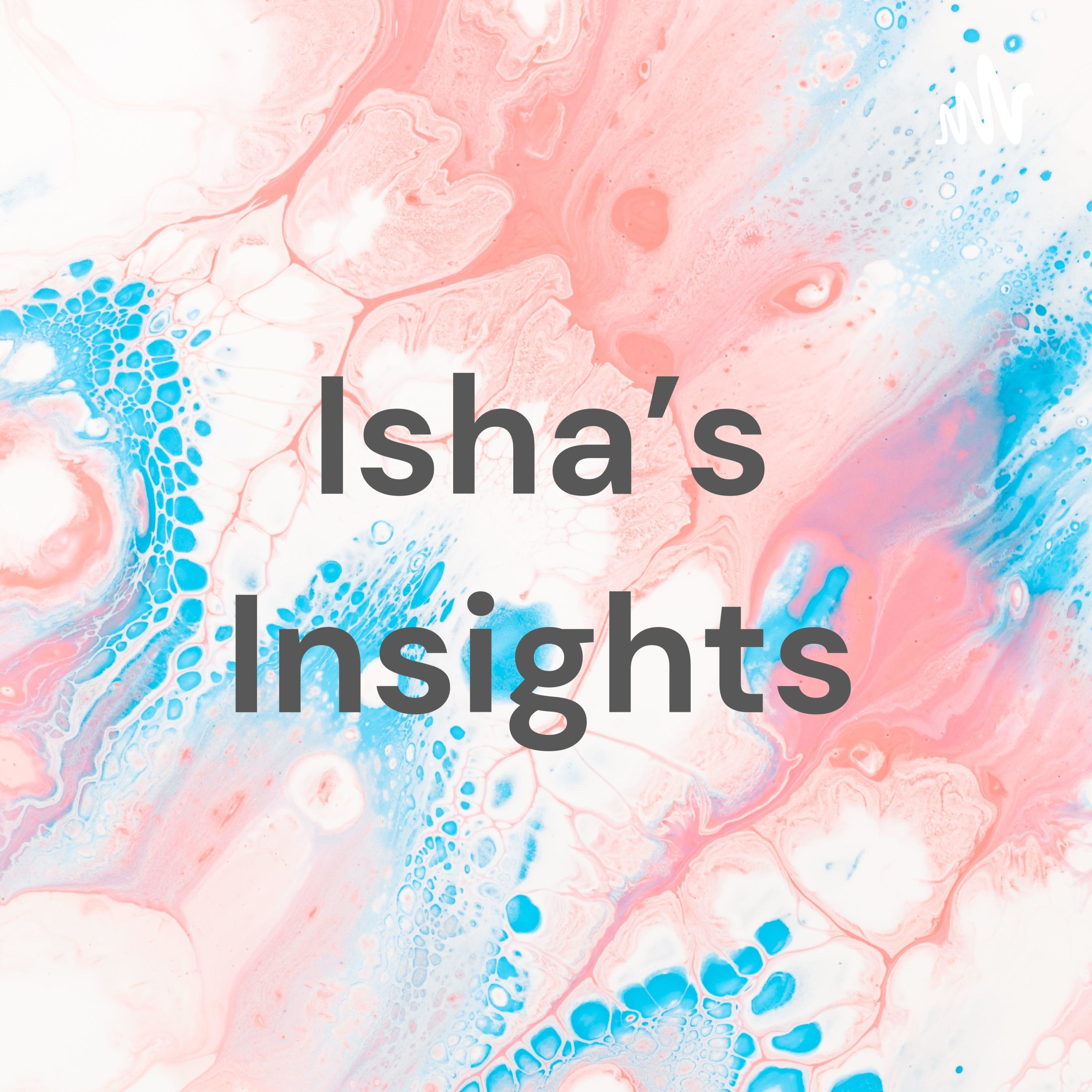 Isha's Insights cover art