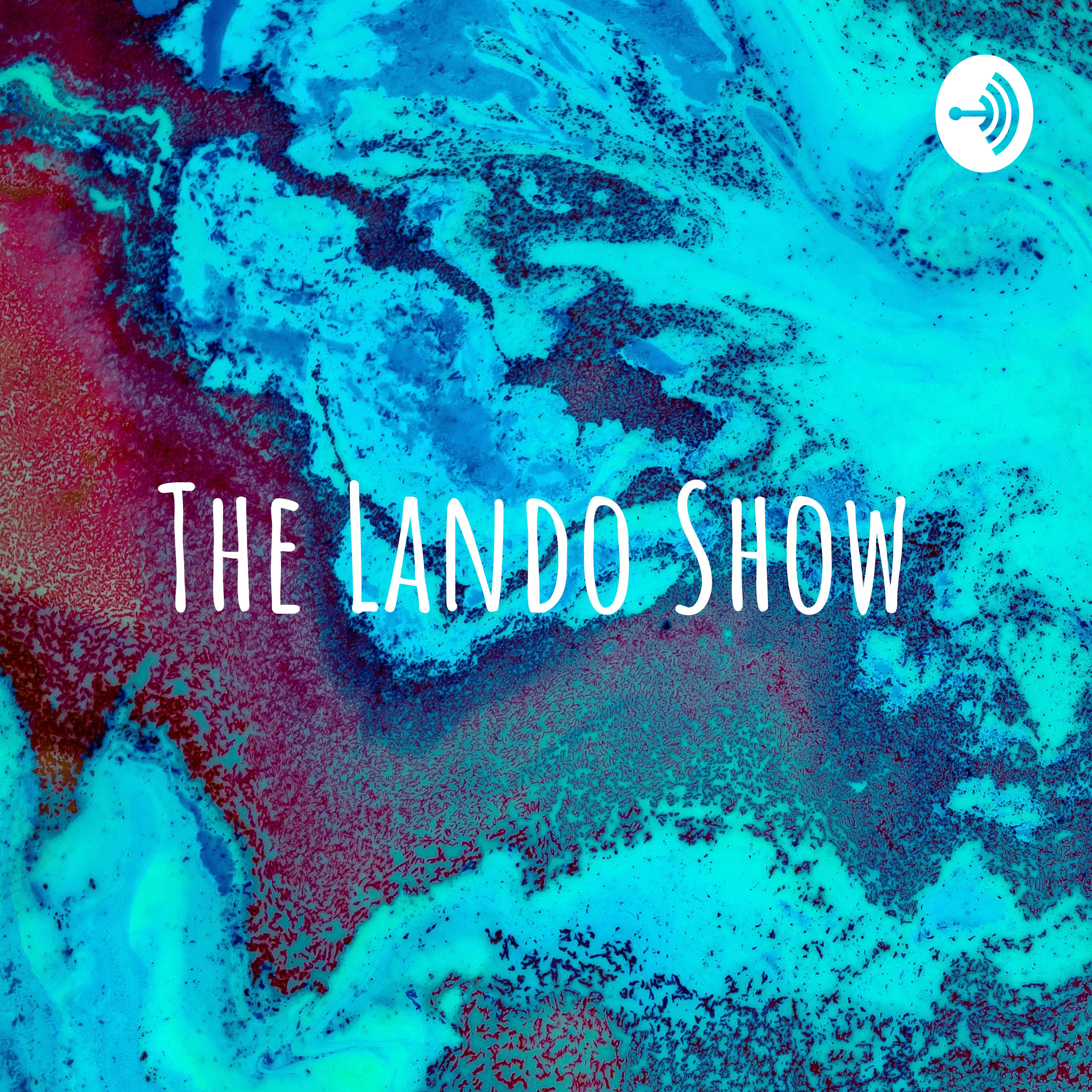 The Lando Show