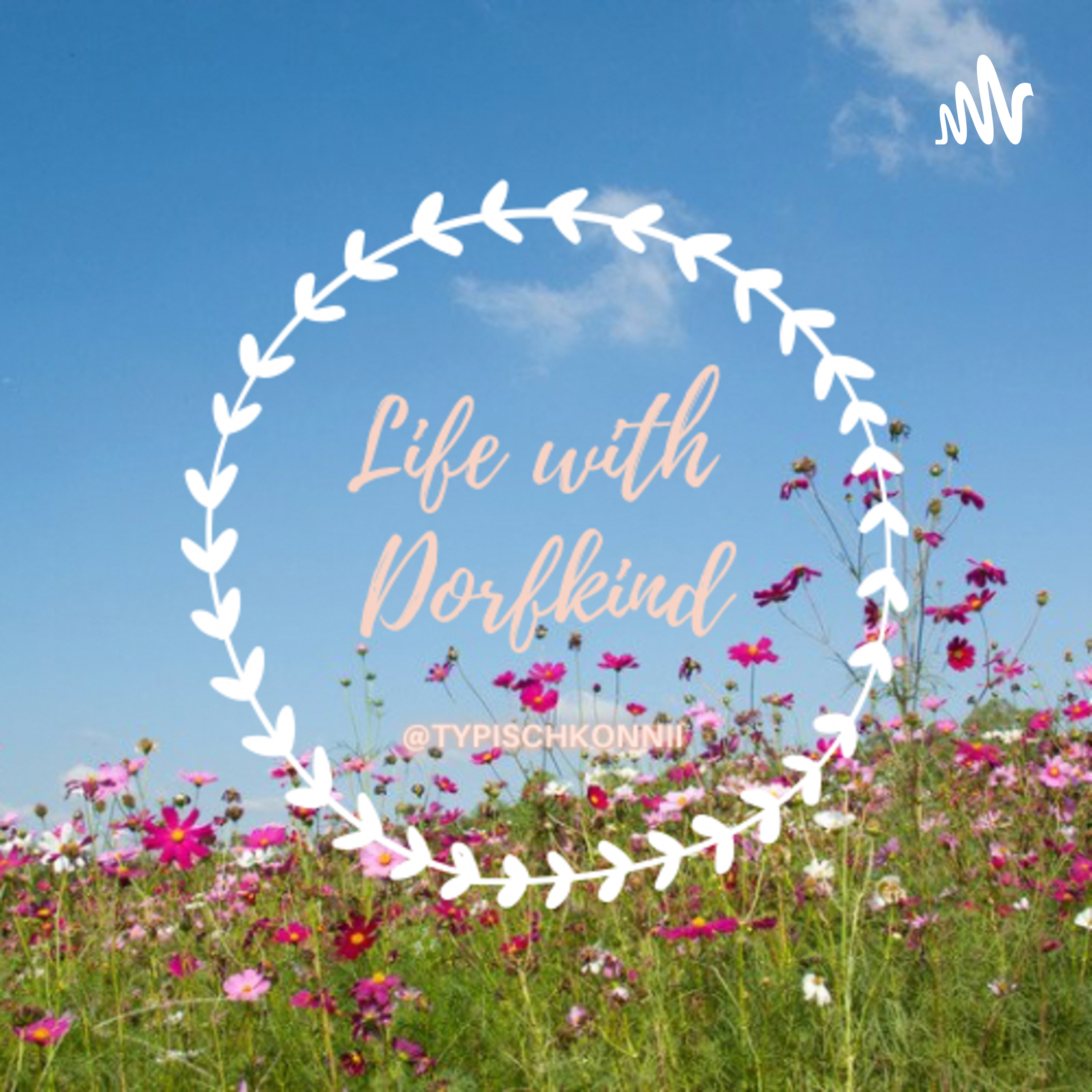 Life with DorfKind podcast artwork
