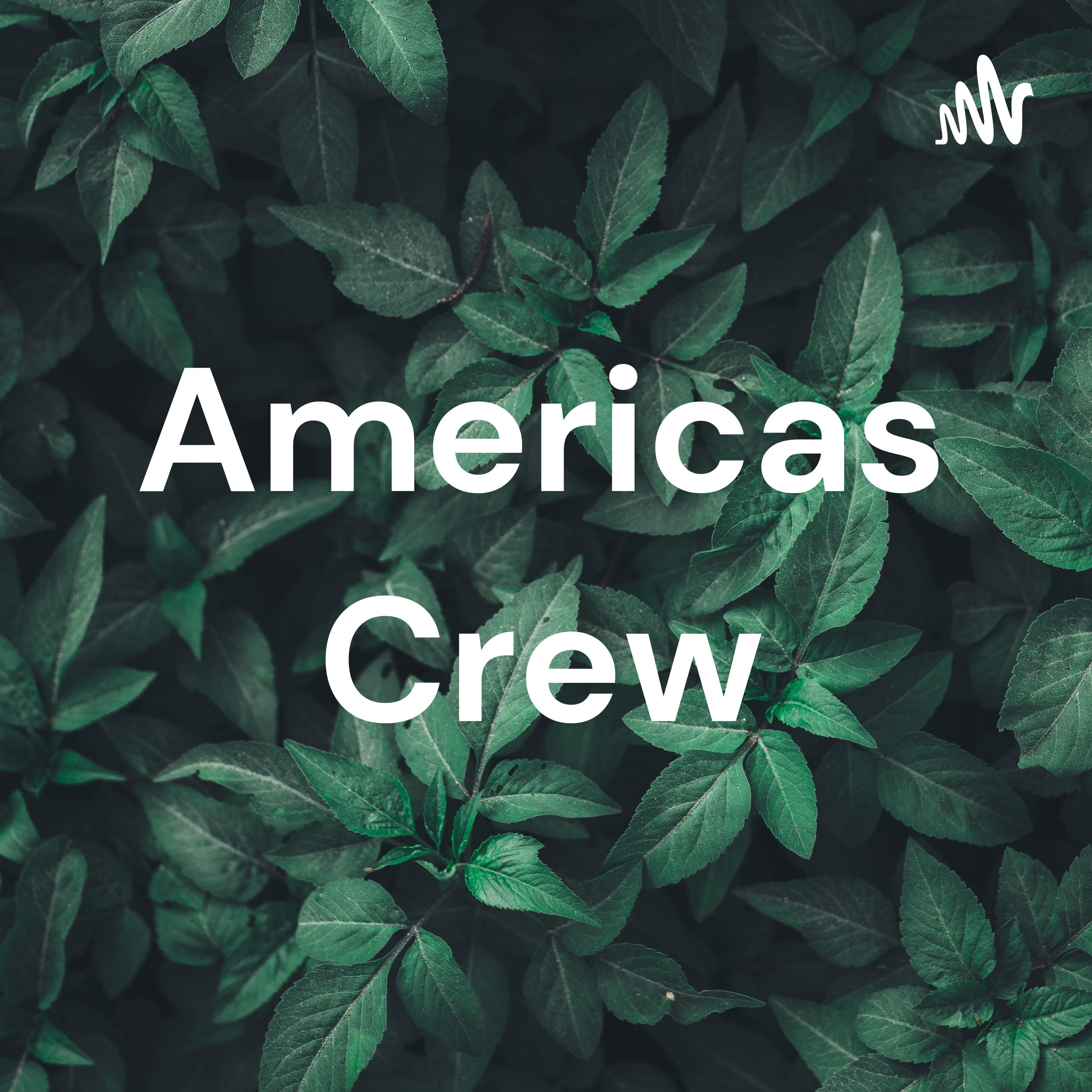 Americas Crew
