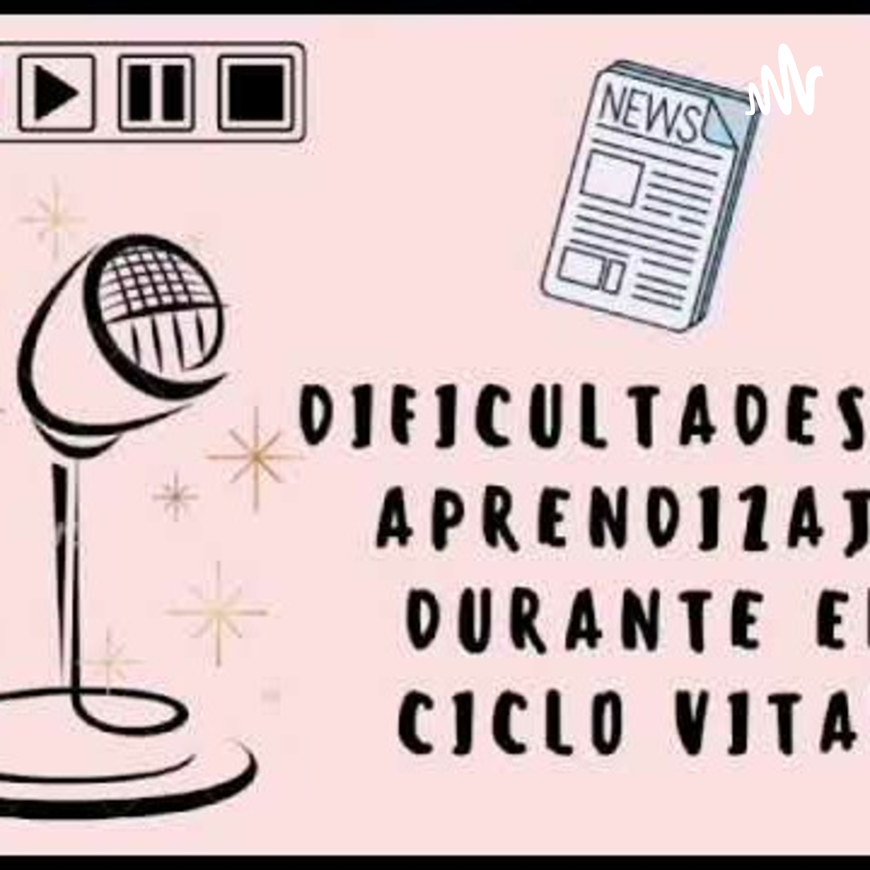 DIFICULTADES DE APRENDIZAJE DURANTE EL CICLO VITAL