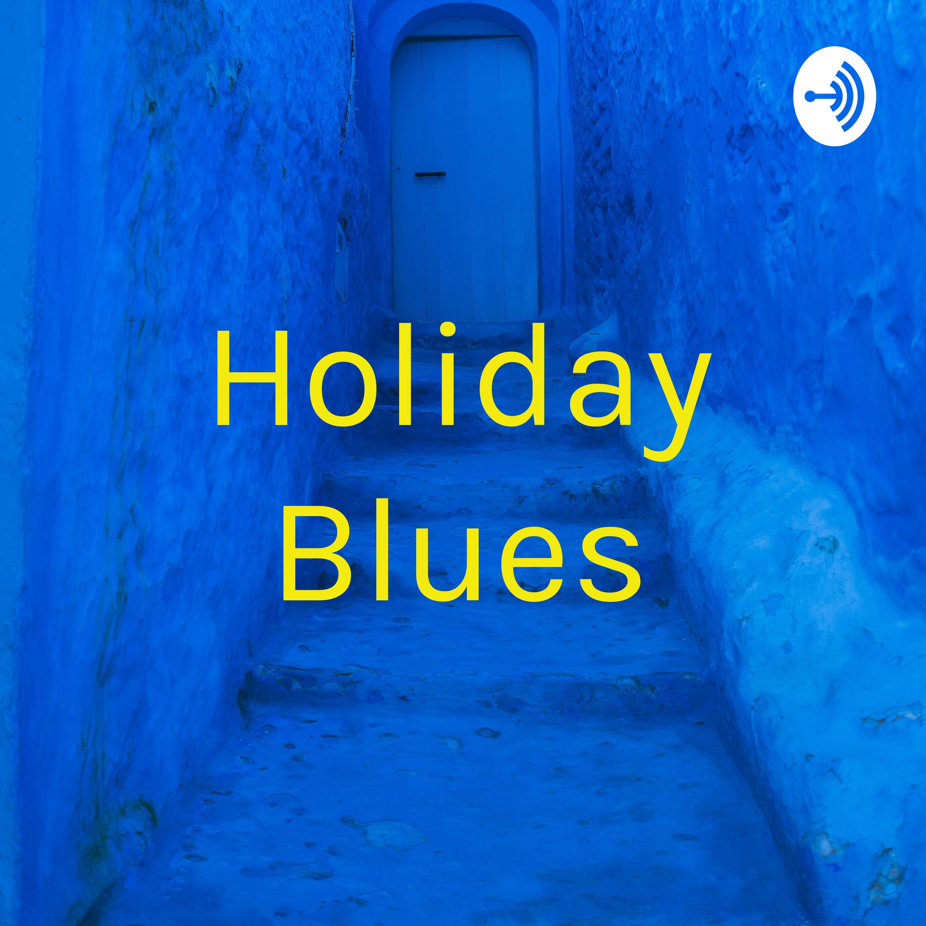 Holiday Blues podcast artwork