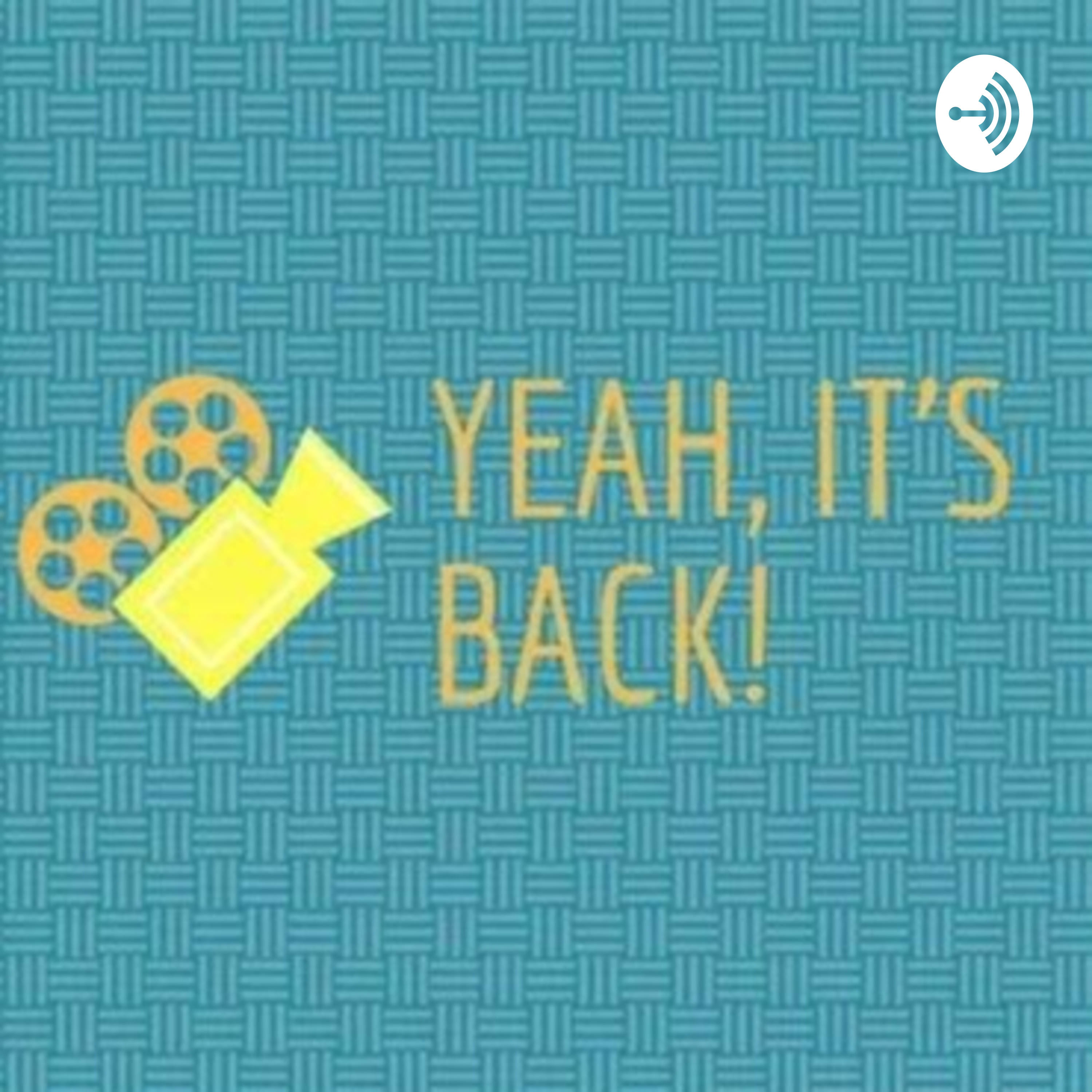 Yeah, It's Back! podcast artwork