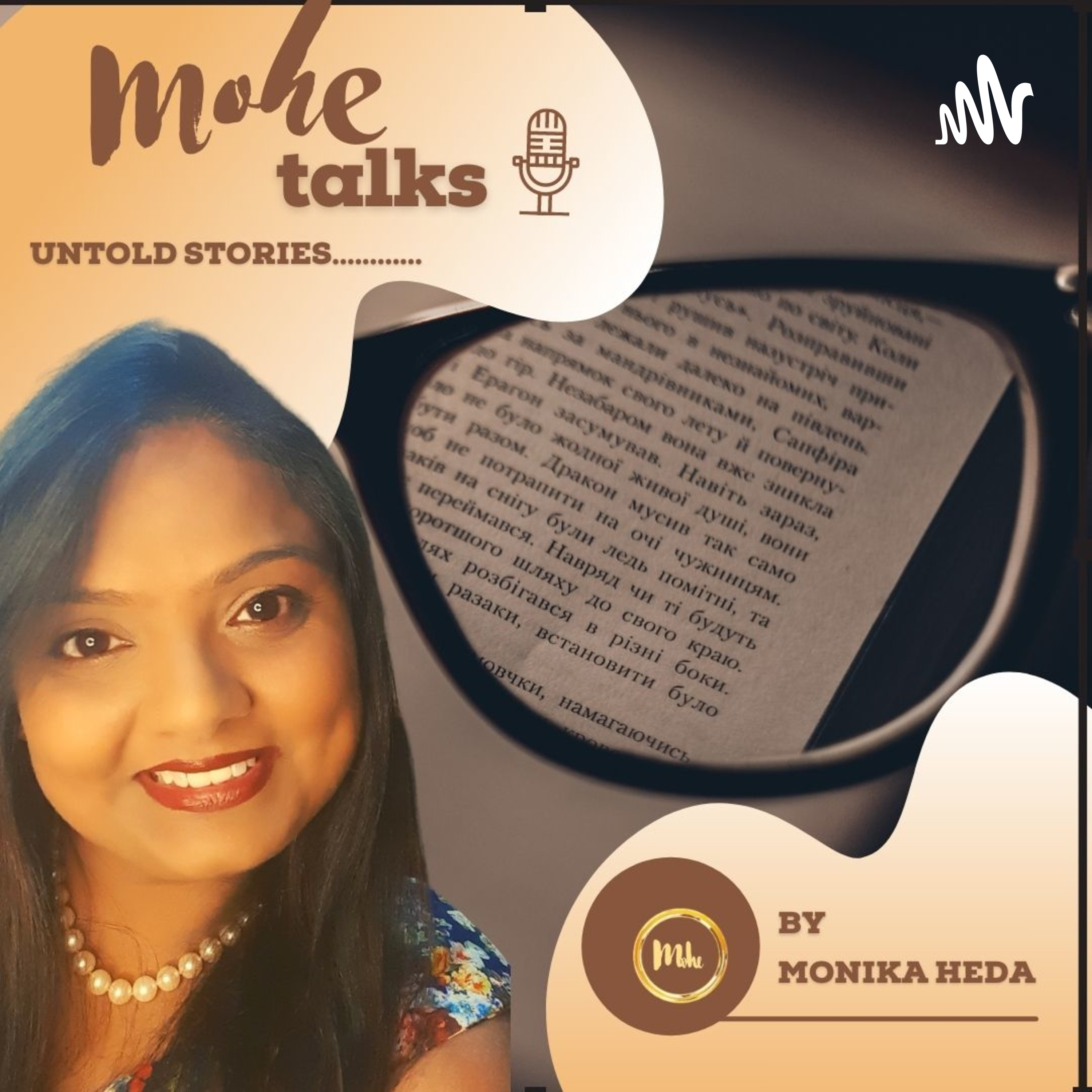 "MOHE" TALKS------- UNTOLD STORIES