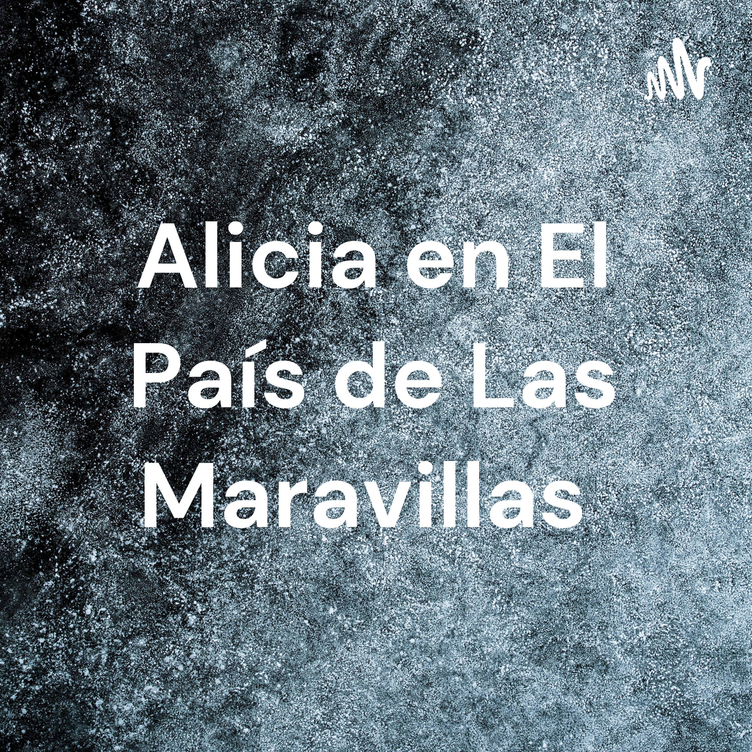 Alicia en El País de Las Maravillas 