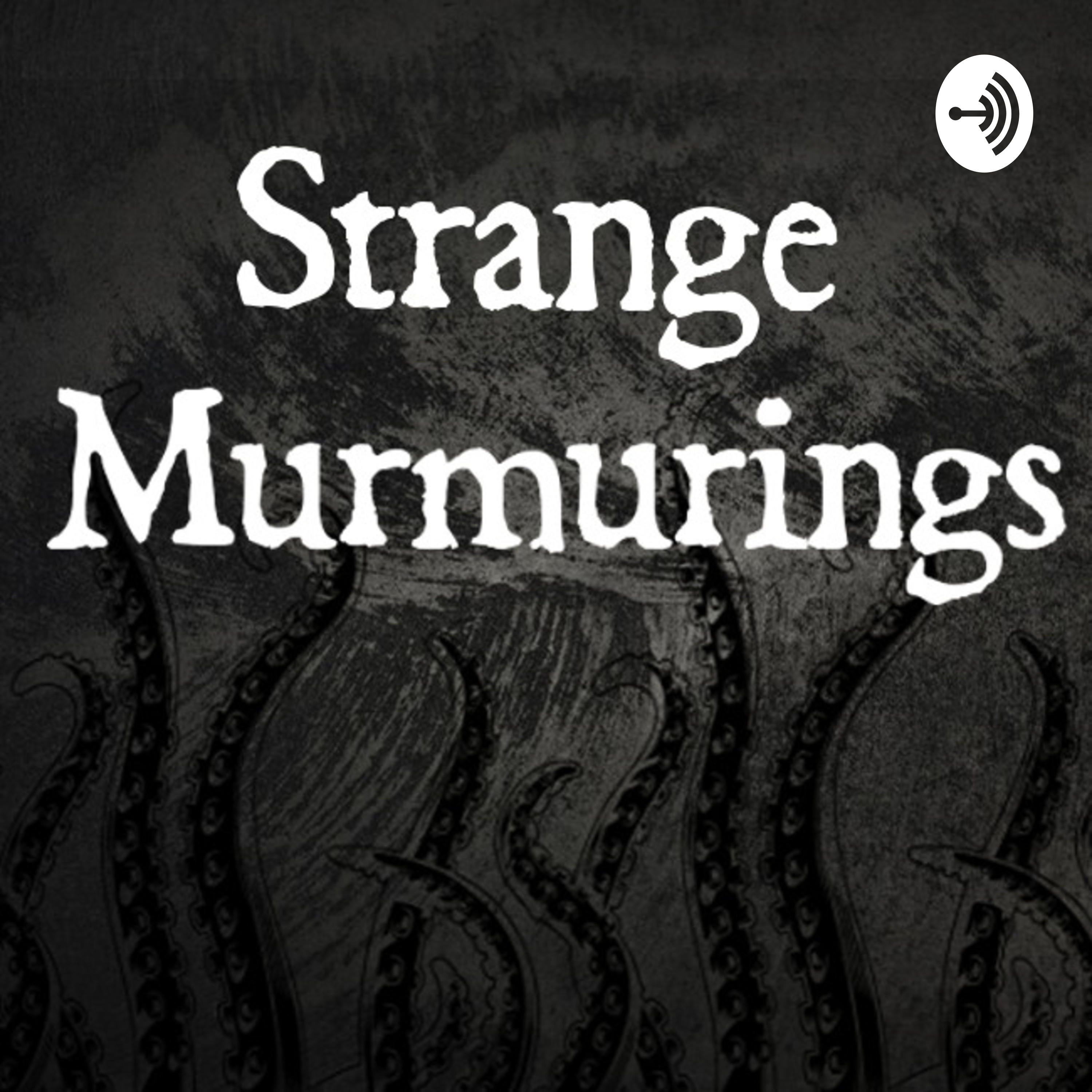 Strange Murmurings