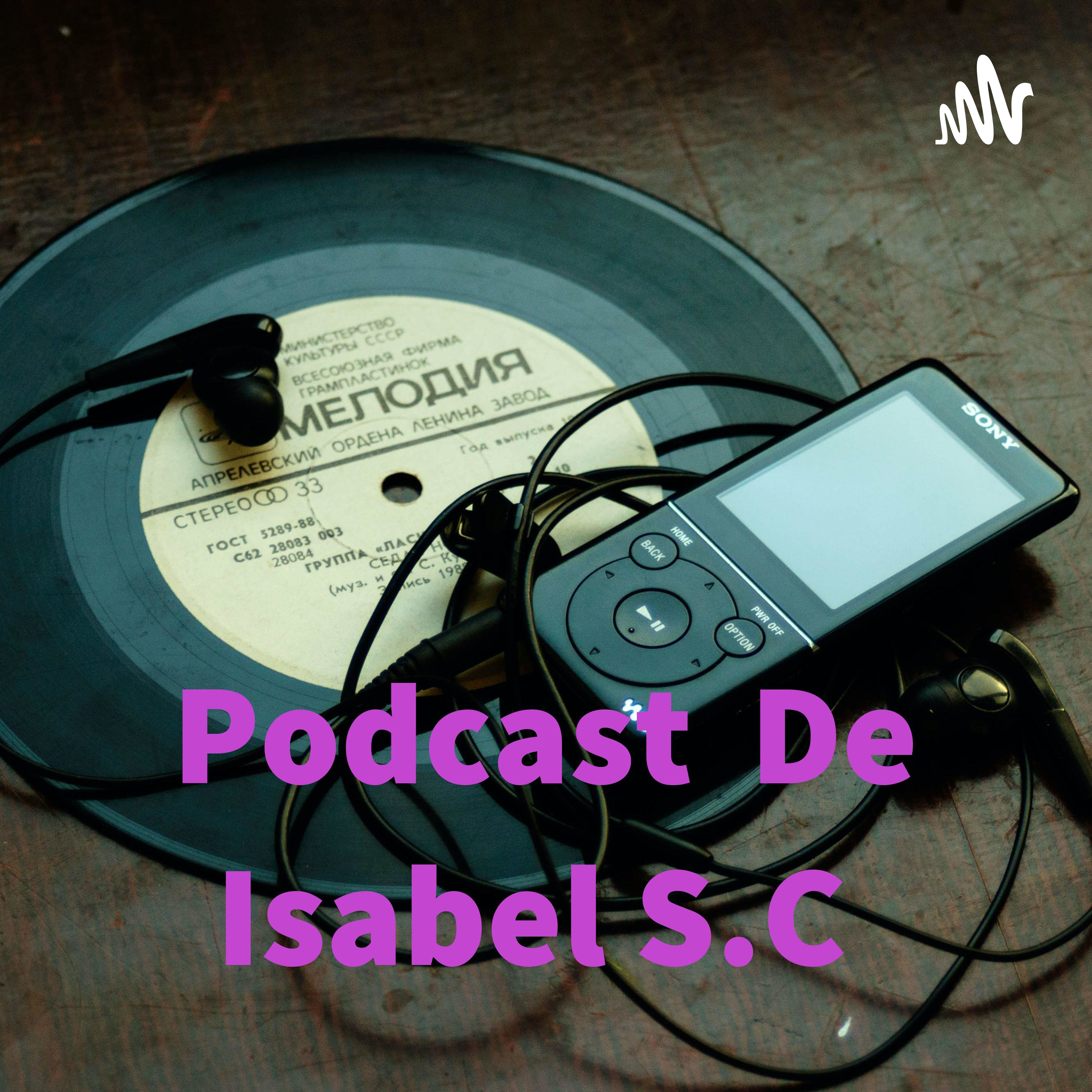 Podcast De Isabel S.C 😄 cover art