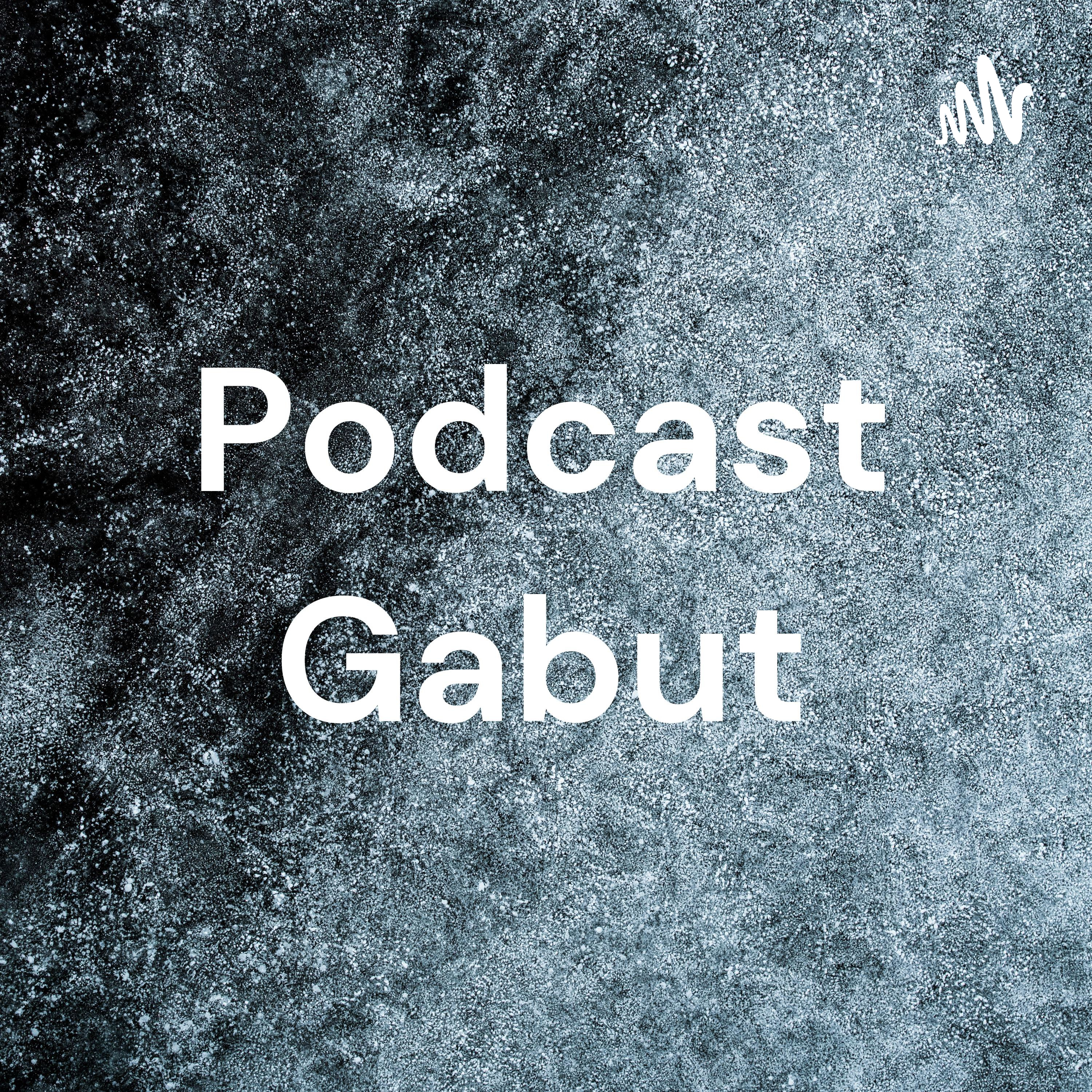 Podcast Gabut