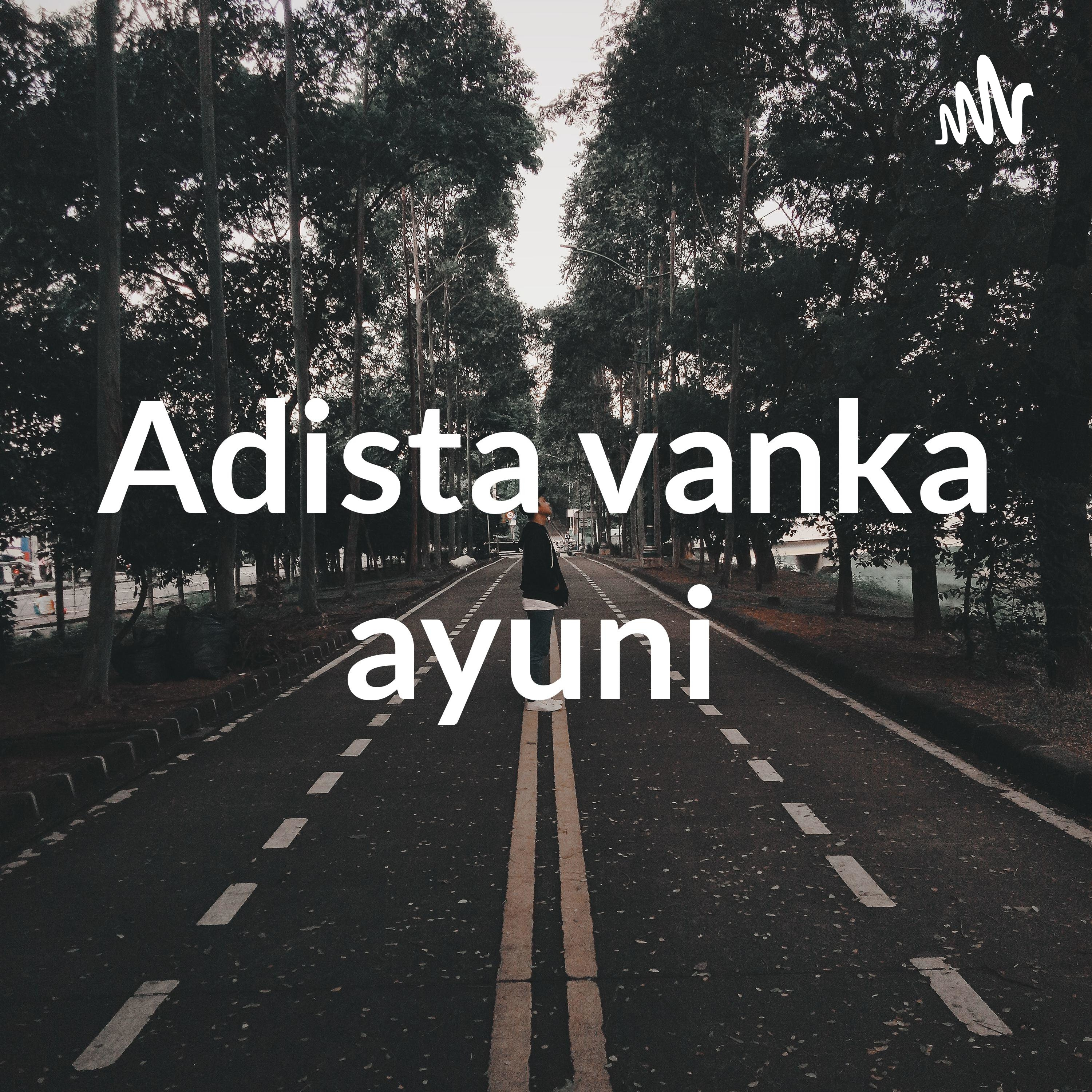 Adista vanka ayuni podcast artwork