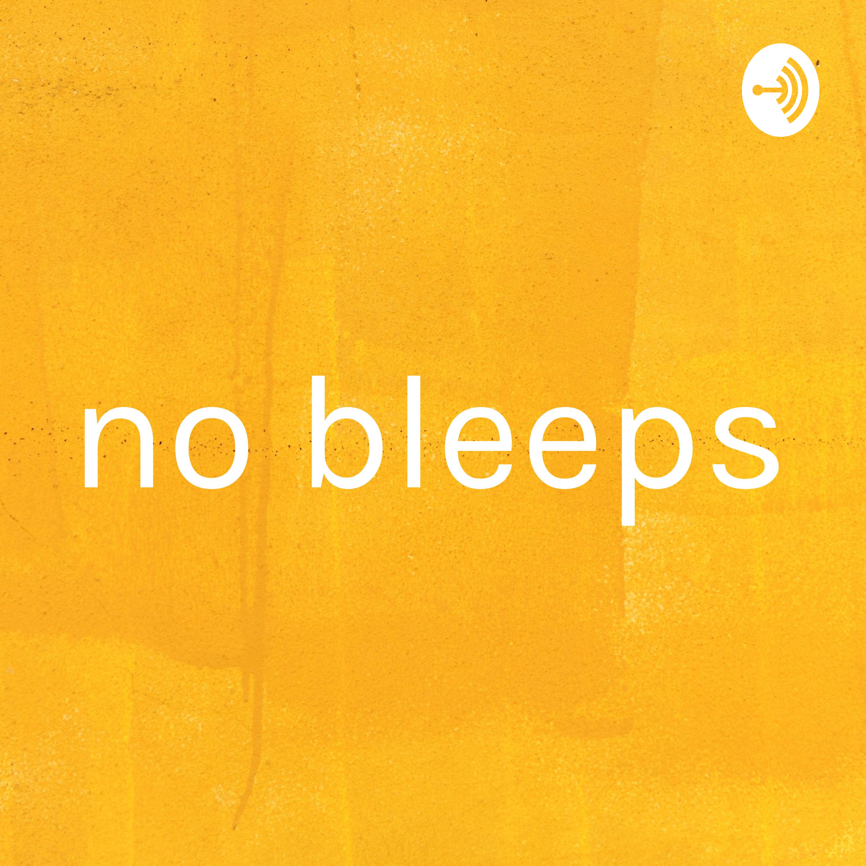 no bleeps