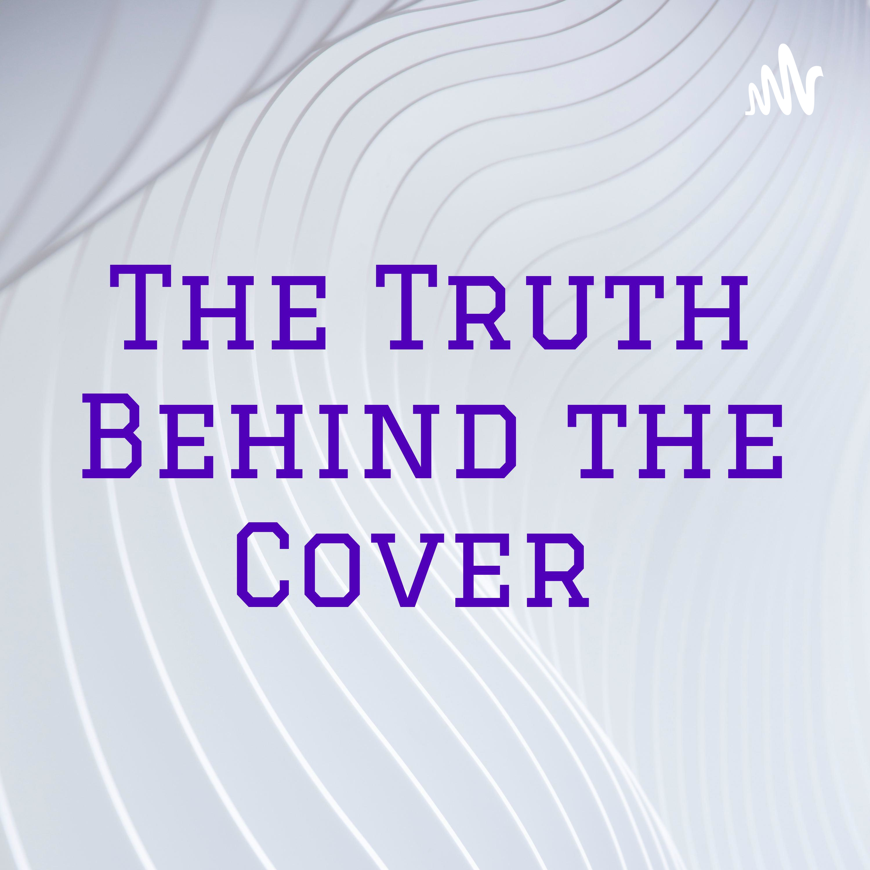 The Truth Behind the Cover 