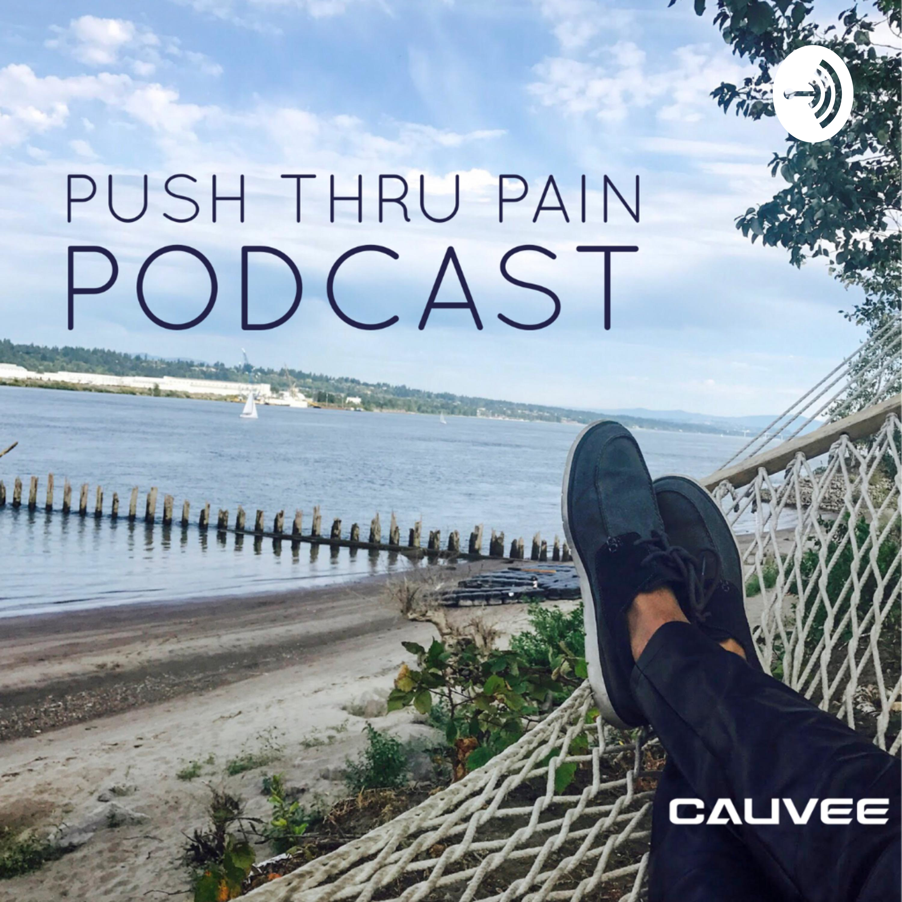 Push Thru Pain Podcast