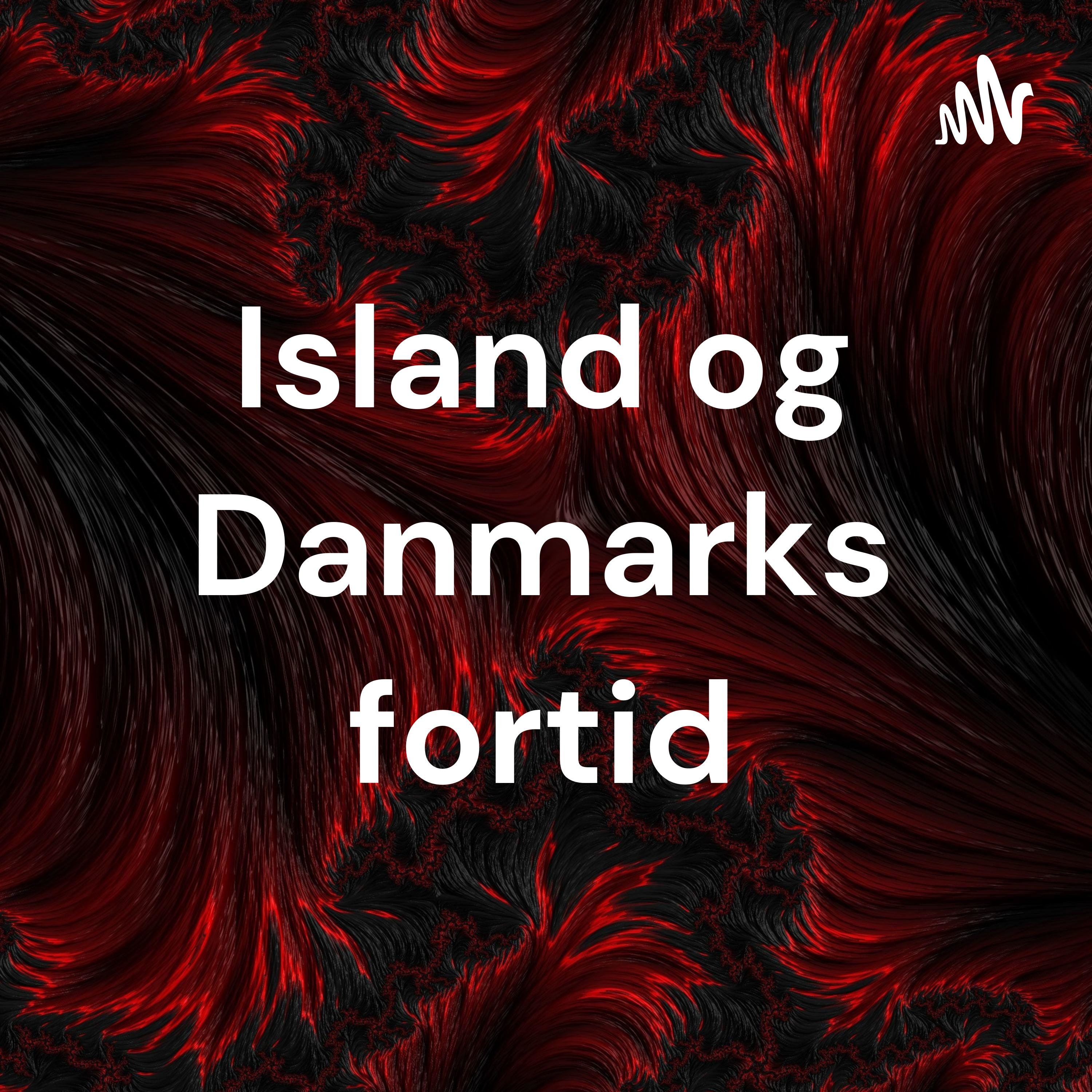 Island og Danmarks fortid af Frederik Dissing Sjö 2019x